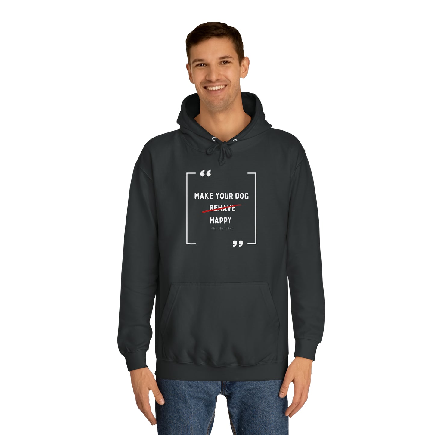 Make Your Dog Happy Hoodie