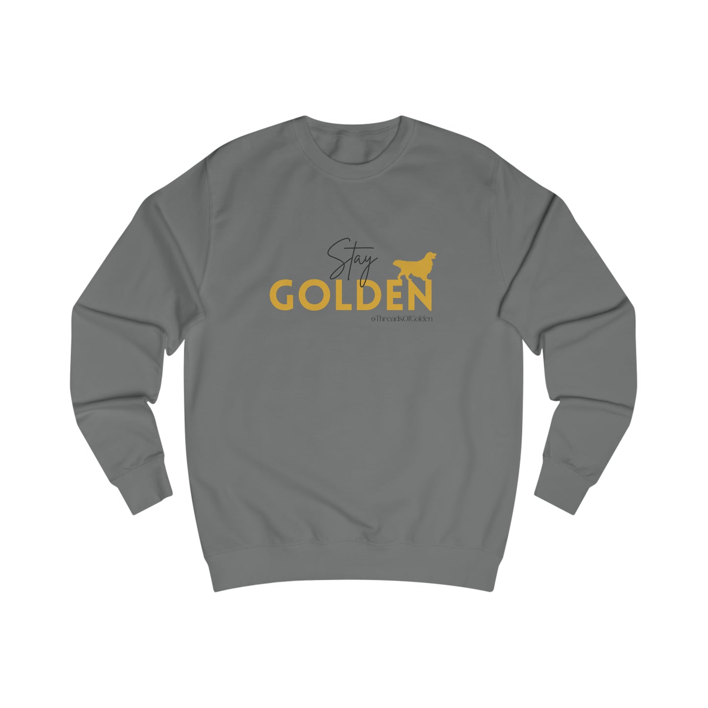 Stay Golden Unisex Sweatshirt