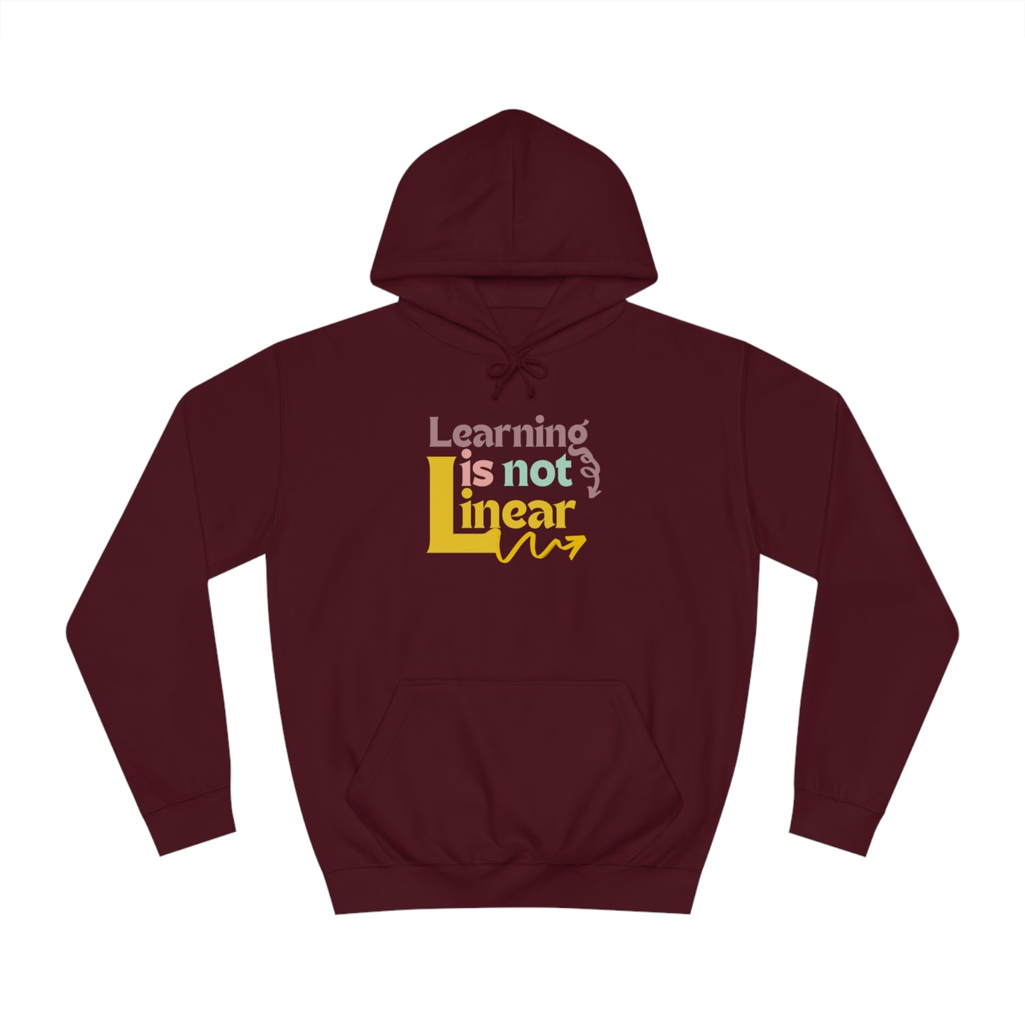 Learning Is Not Linear Hoodie