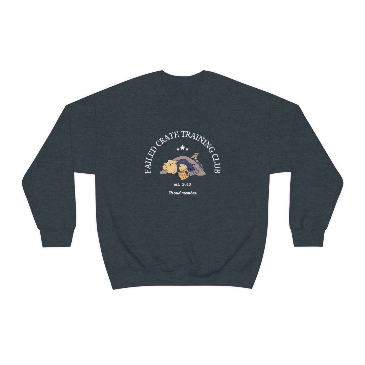 Failed Crate Training Unisex Crewneck Sweatshirt