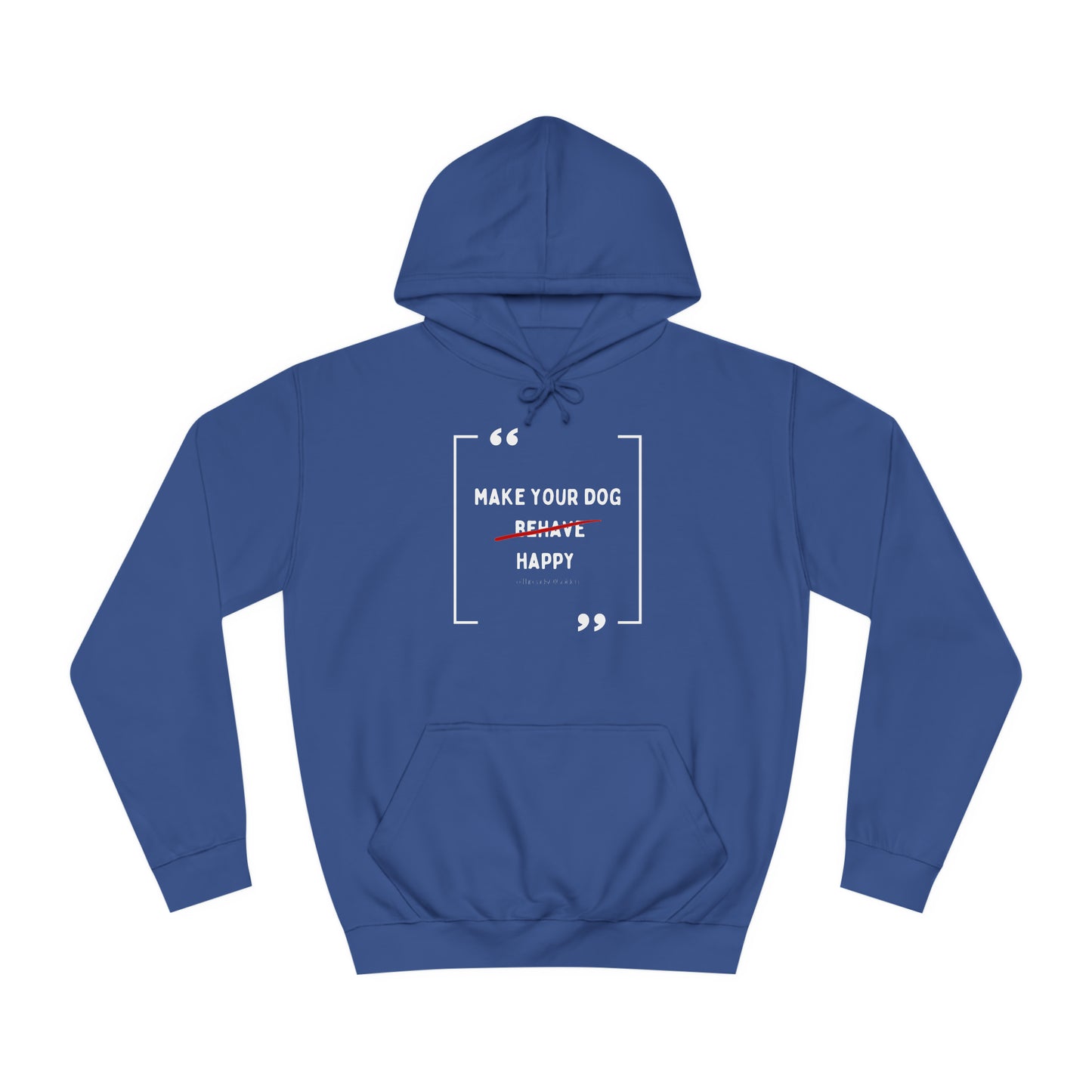 Make Your Dog Happy Hoodie