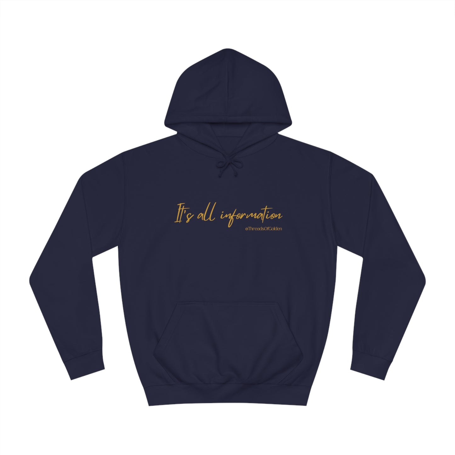 It's All Information Hoodie