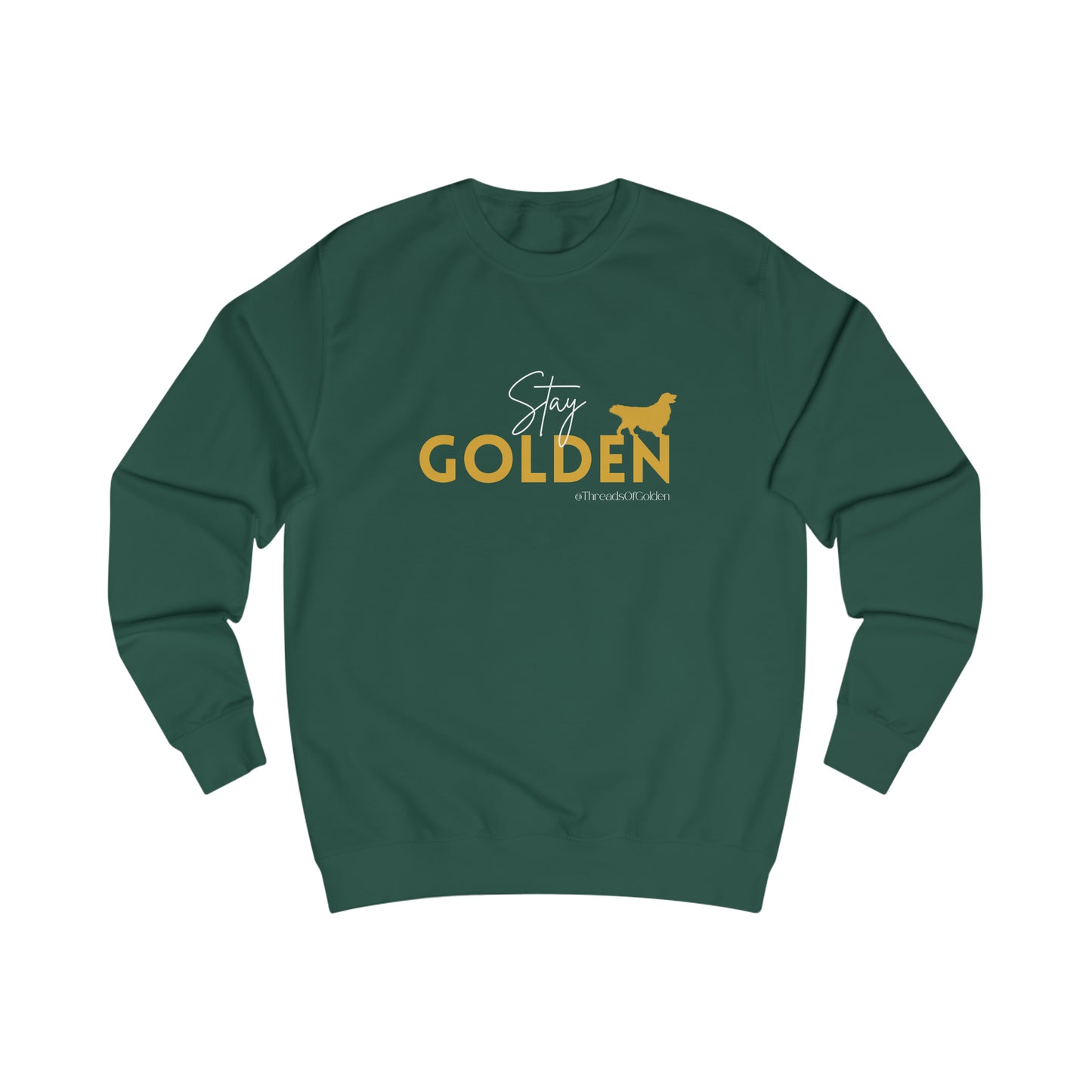 Stay Golden Unisex Sweatshirt