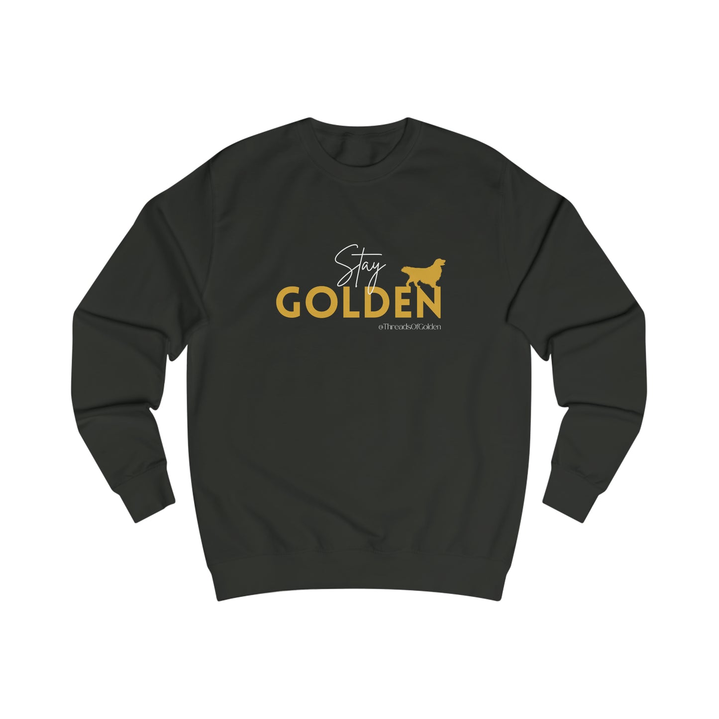 Stay Golden Unisex Sweatshirt