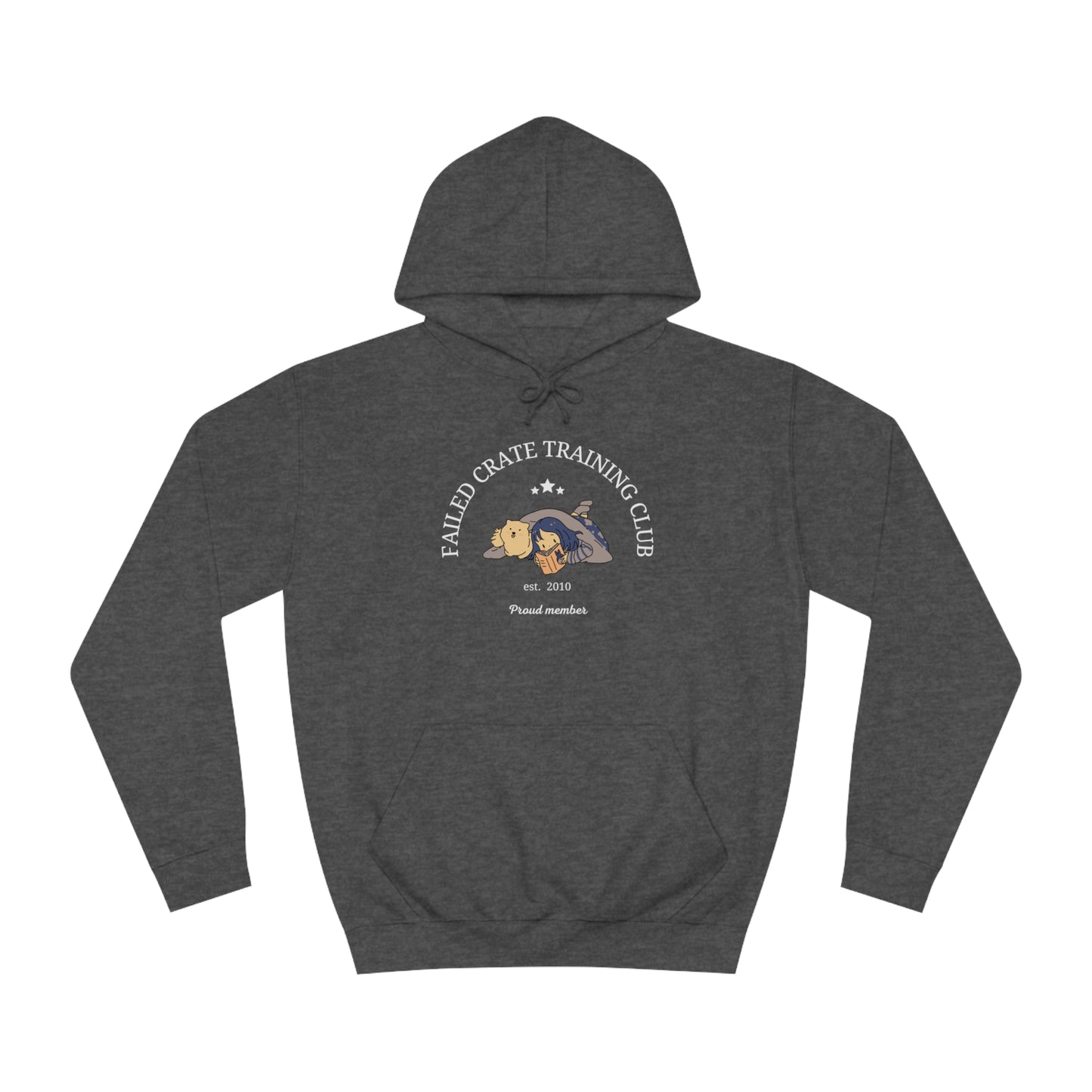 Failed Crate Training Hoodie