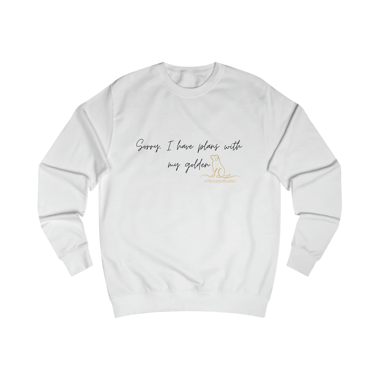 I Have Plans Unisex Sweatshirt