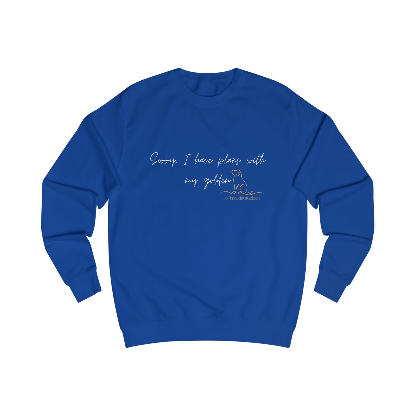 I Have Plans Unisex Sweatshirt