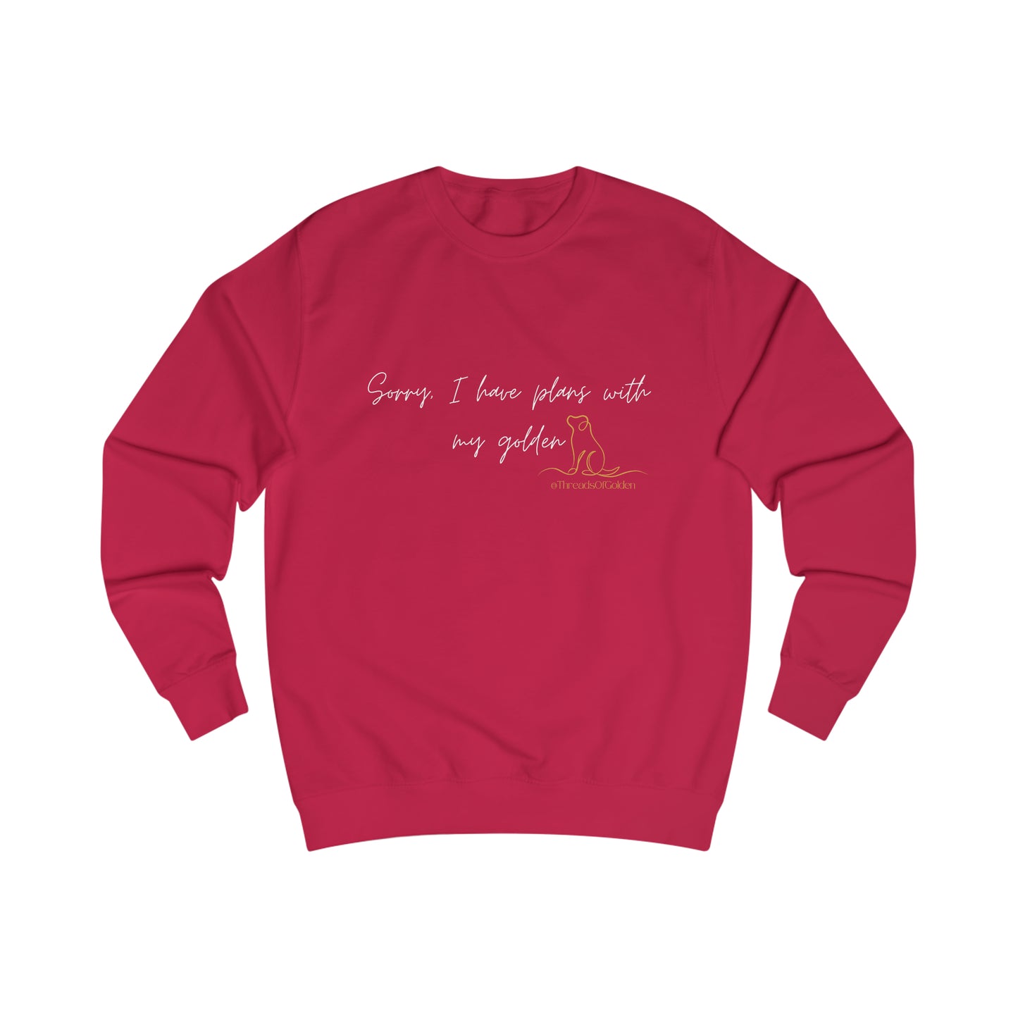 I Have Plans Unisex Sweatshirt