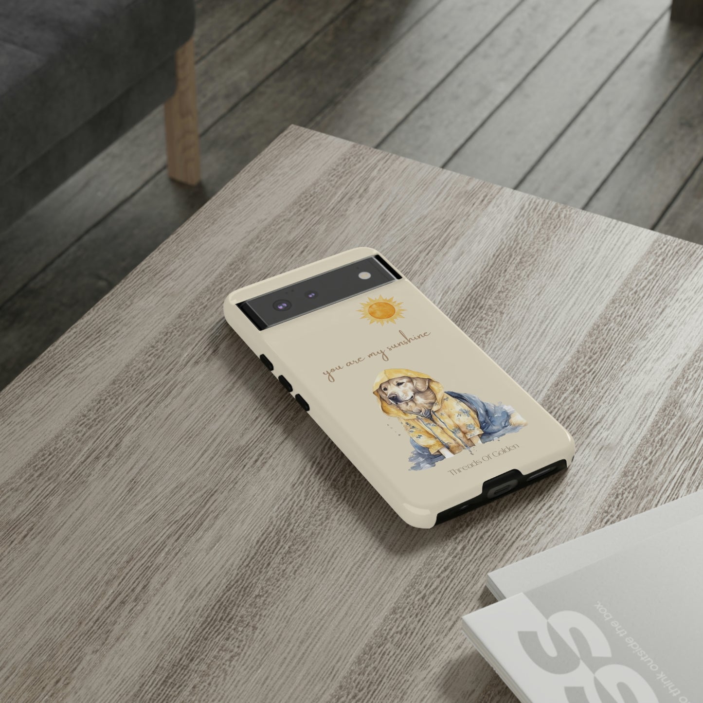 You Are My Sunshine Tough Phone Cases