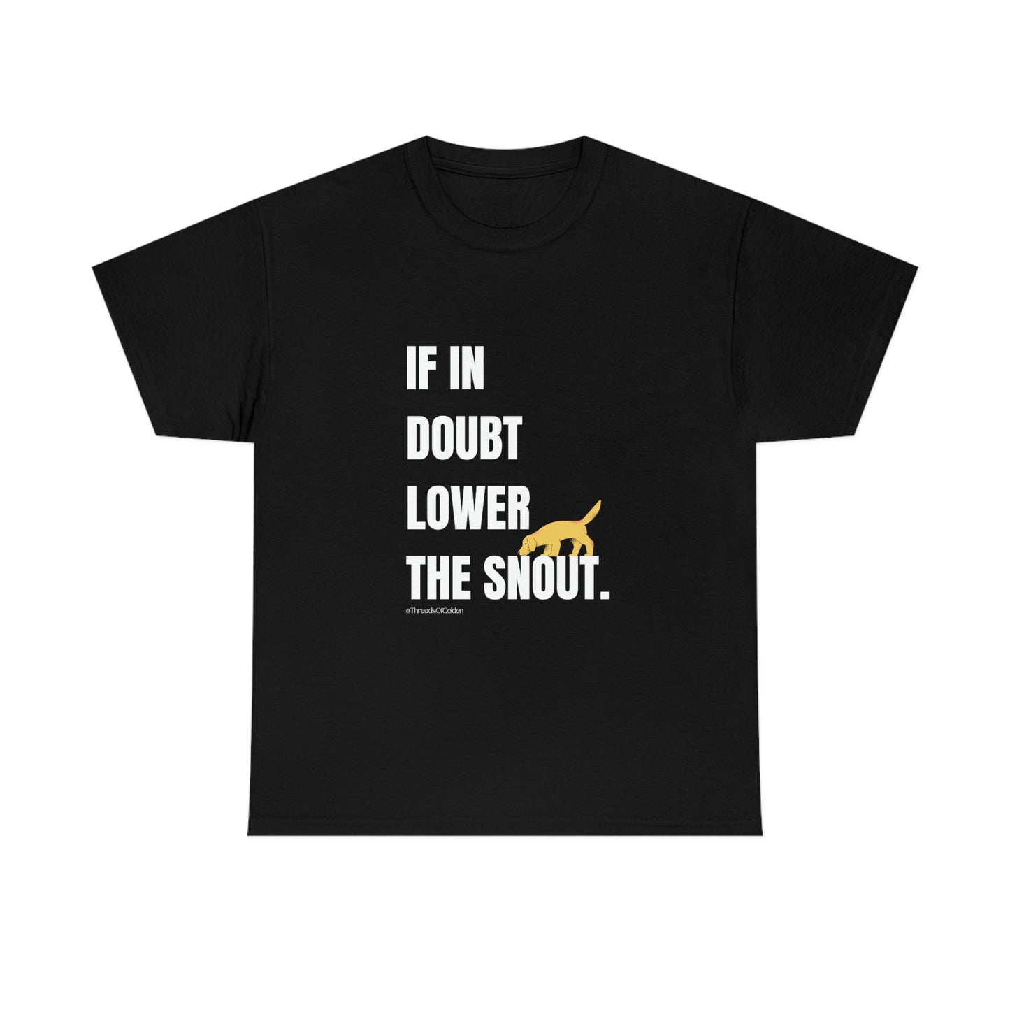 If In Doubt Unisex Tee