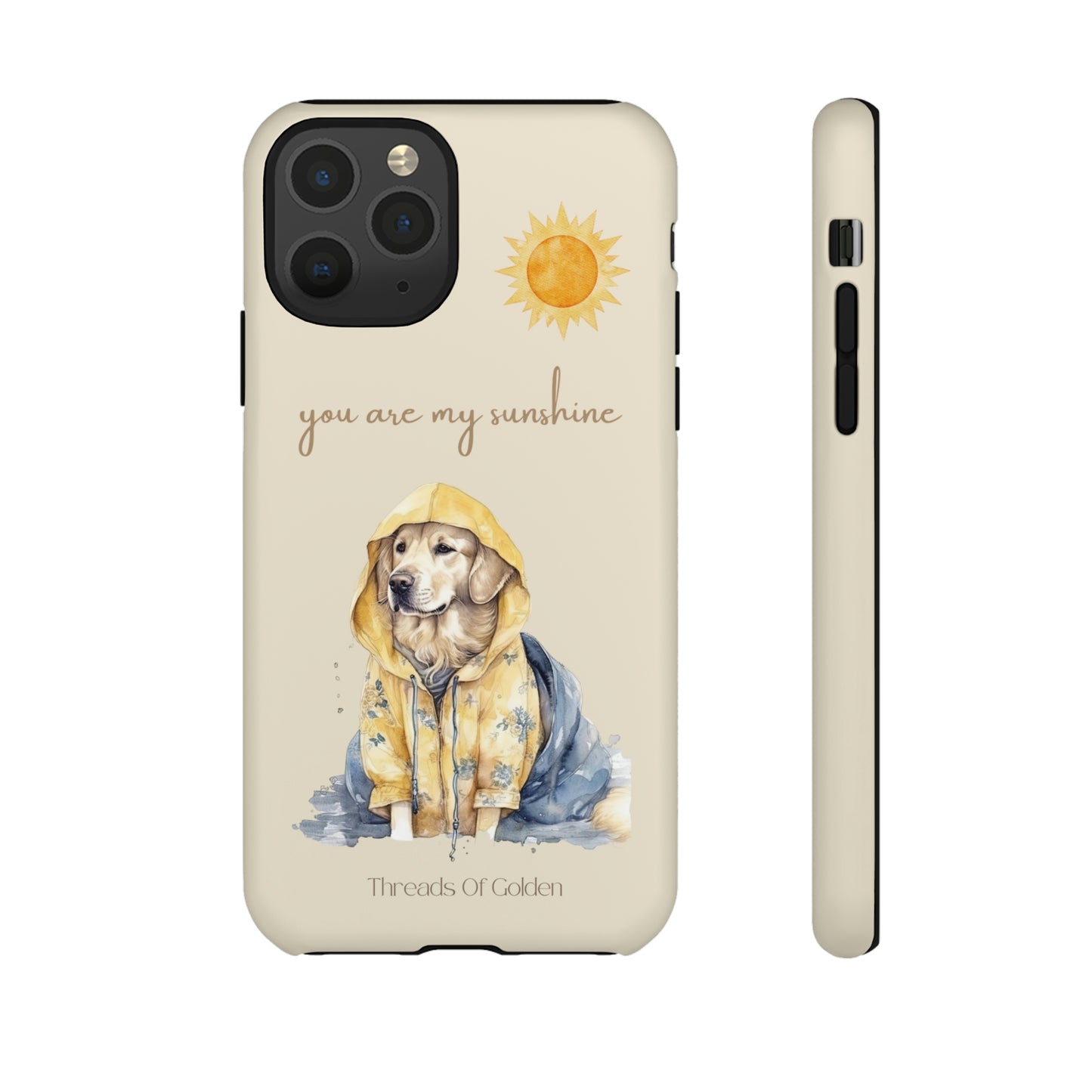 You Are My Sunshine Tough Phone Cases