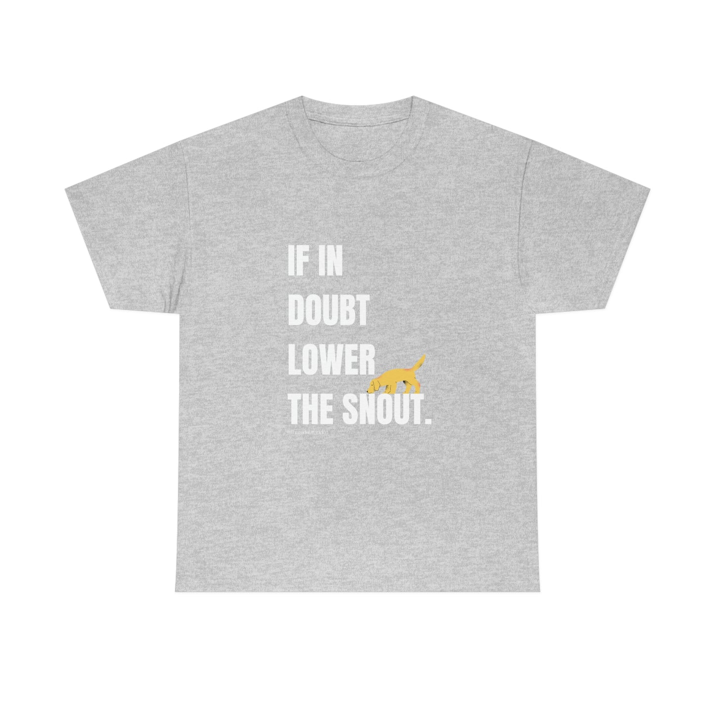 If In Doubt Unisex Tee