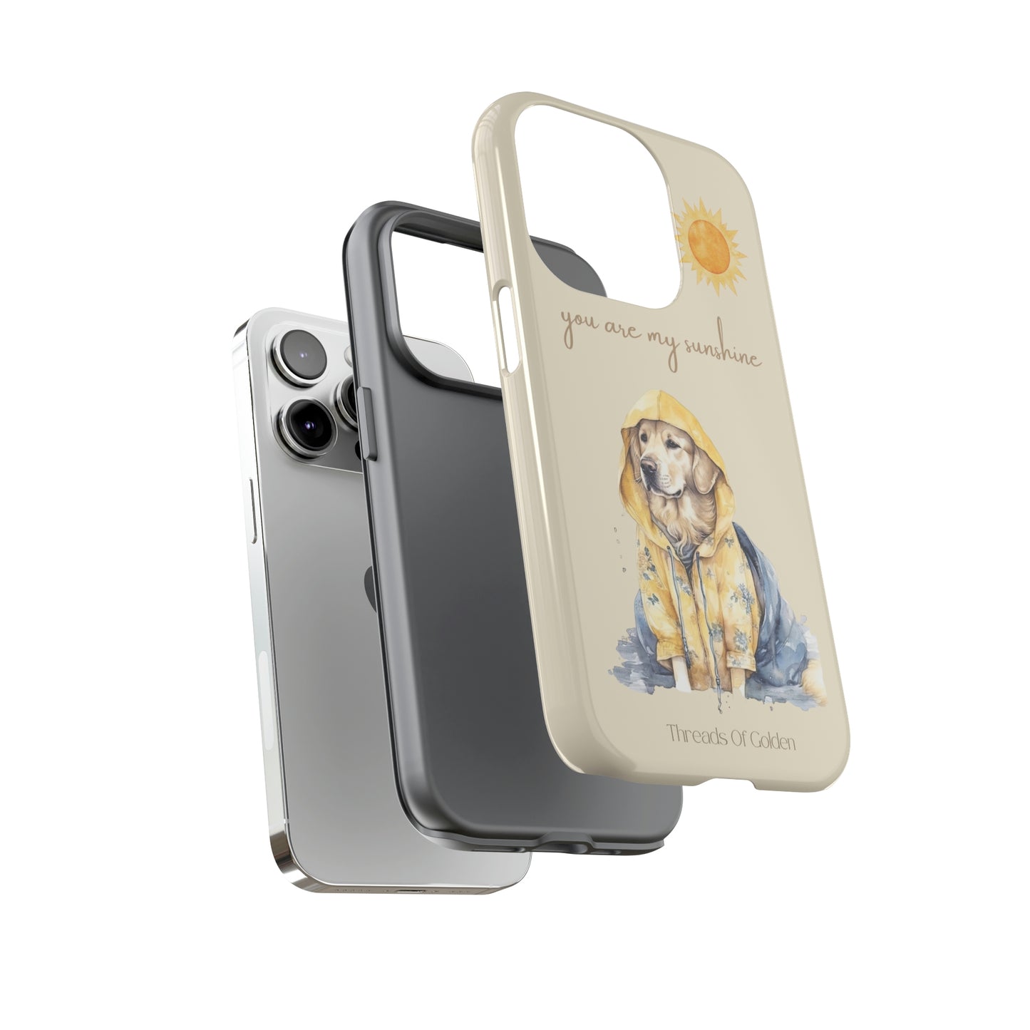 You Are My Sunshine Tough Phone Cases