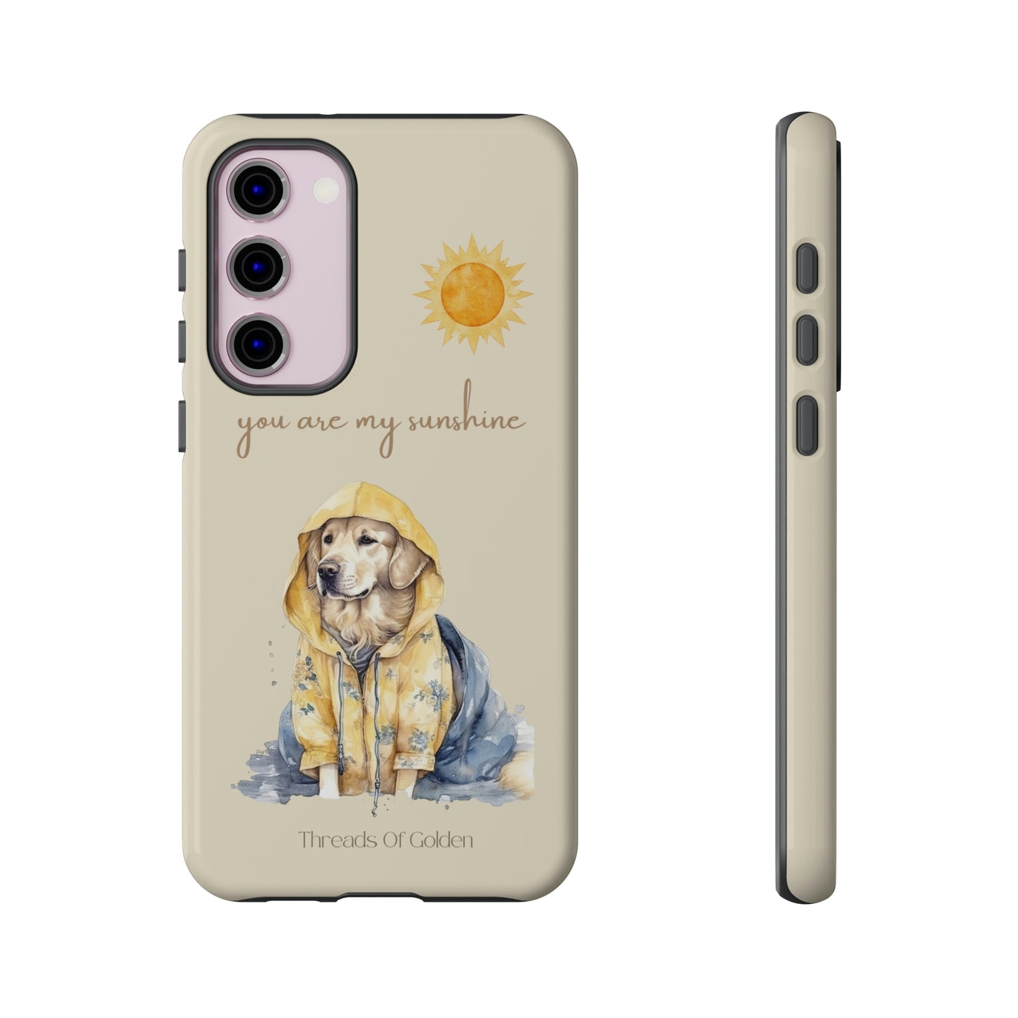 You Are My Sunshine Tough Phone Cases