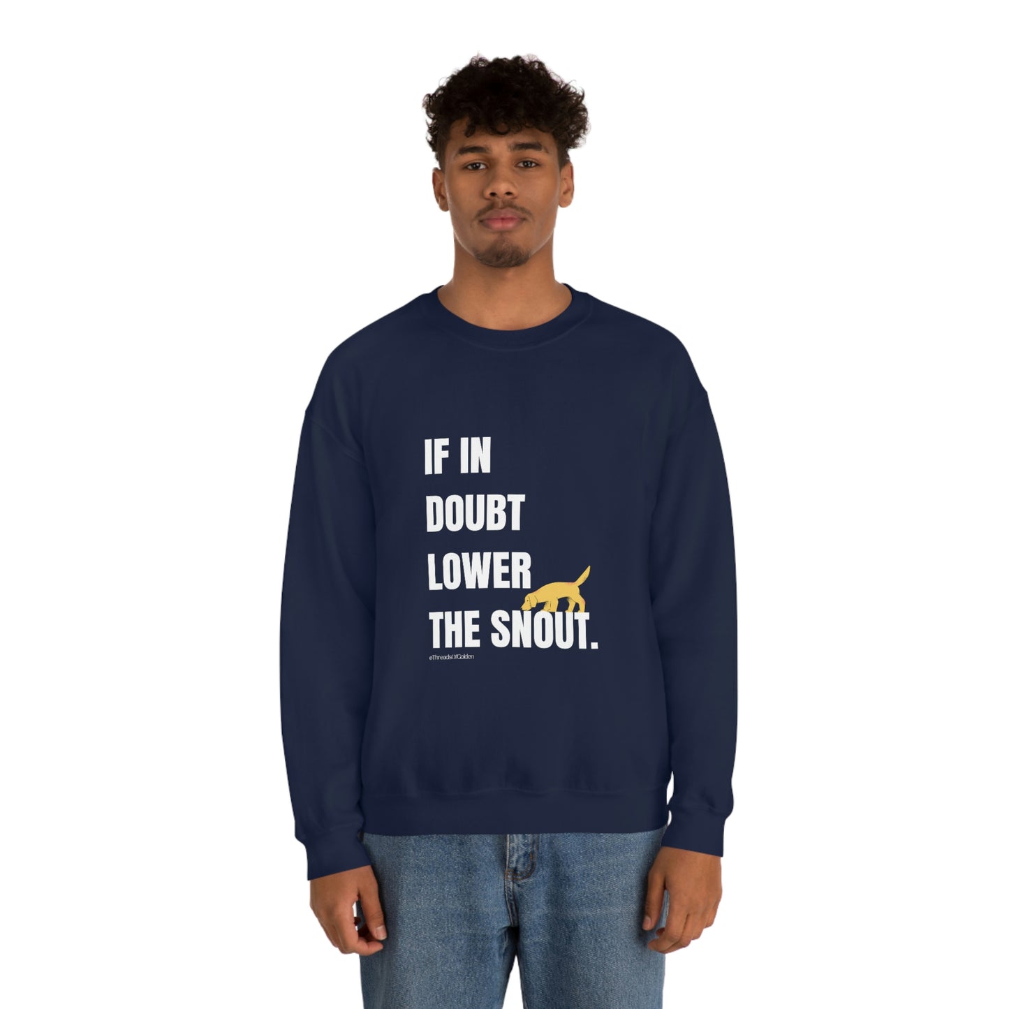 If In Doubt Unisex Crewneck Sweatshirt