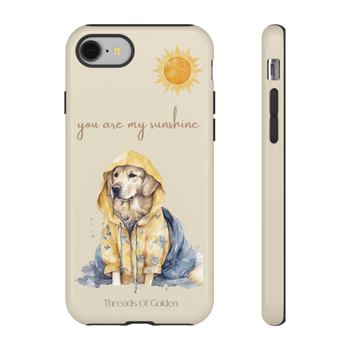 You Are My Sunshine Tough Phone Cases