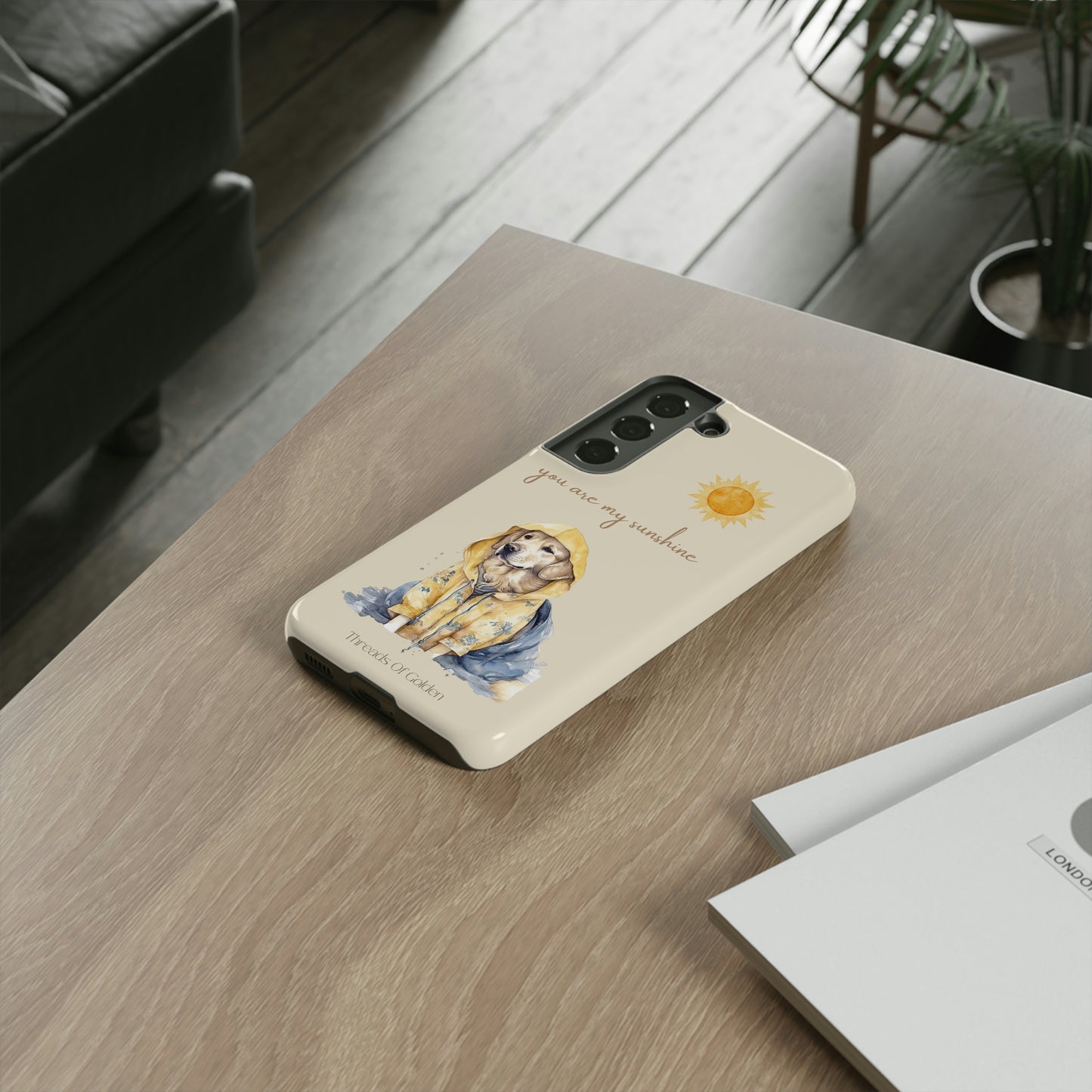 You Are My Sunshine Tough Phone Cases