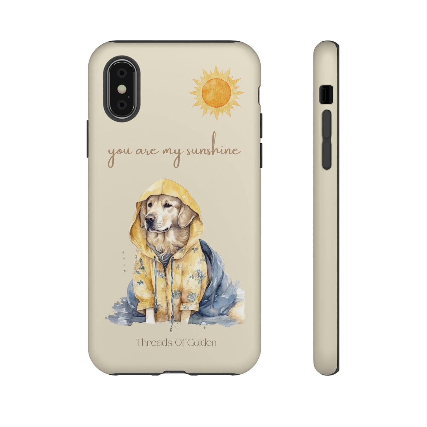 You Are My Sunshine Tough Phone Cases