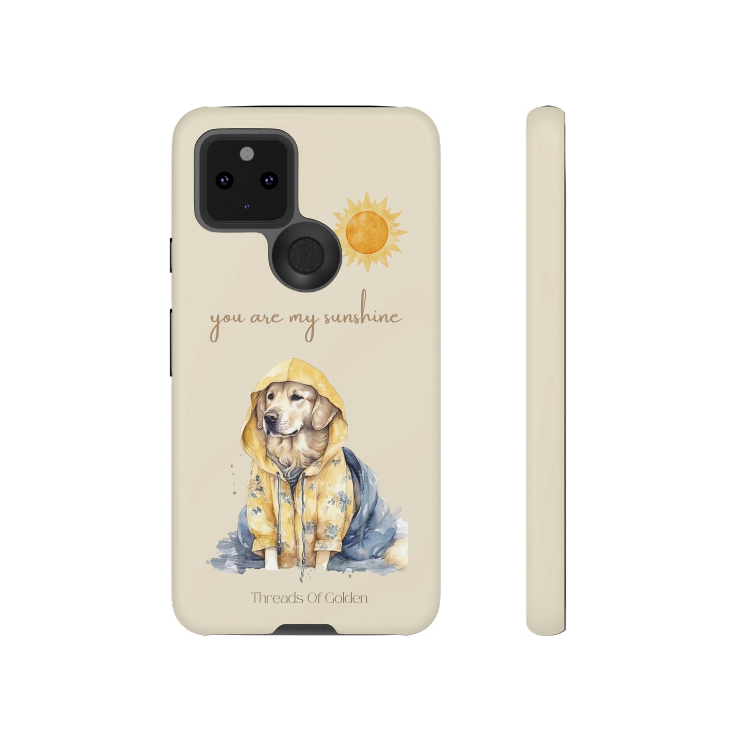 You Are My Sunshine Tough Phone Cases