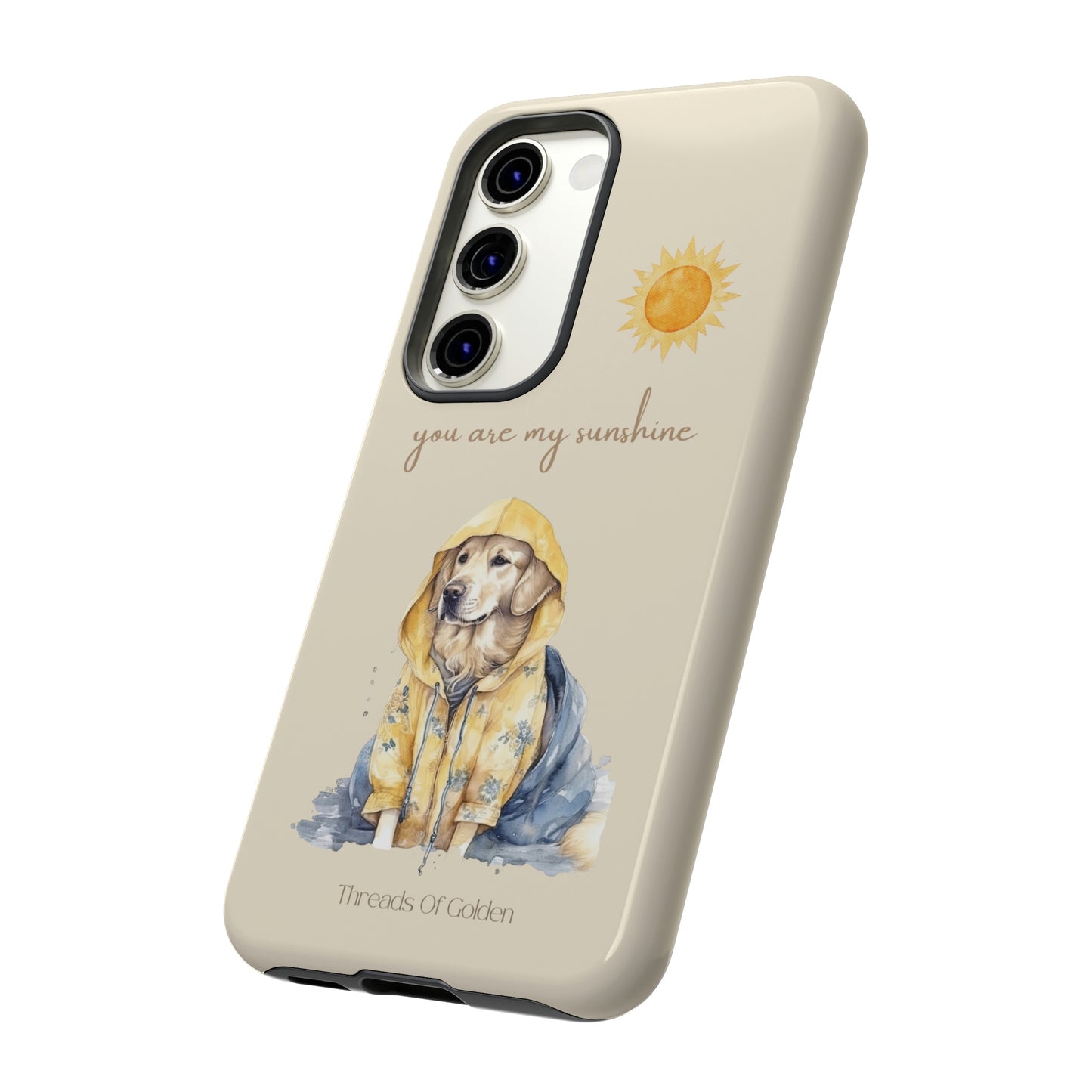You Are My Sunshine Tough Phone Cases