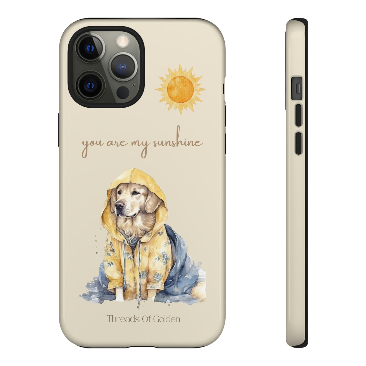 You Are My Sunshine Tough Phone Cases