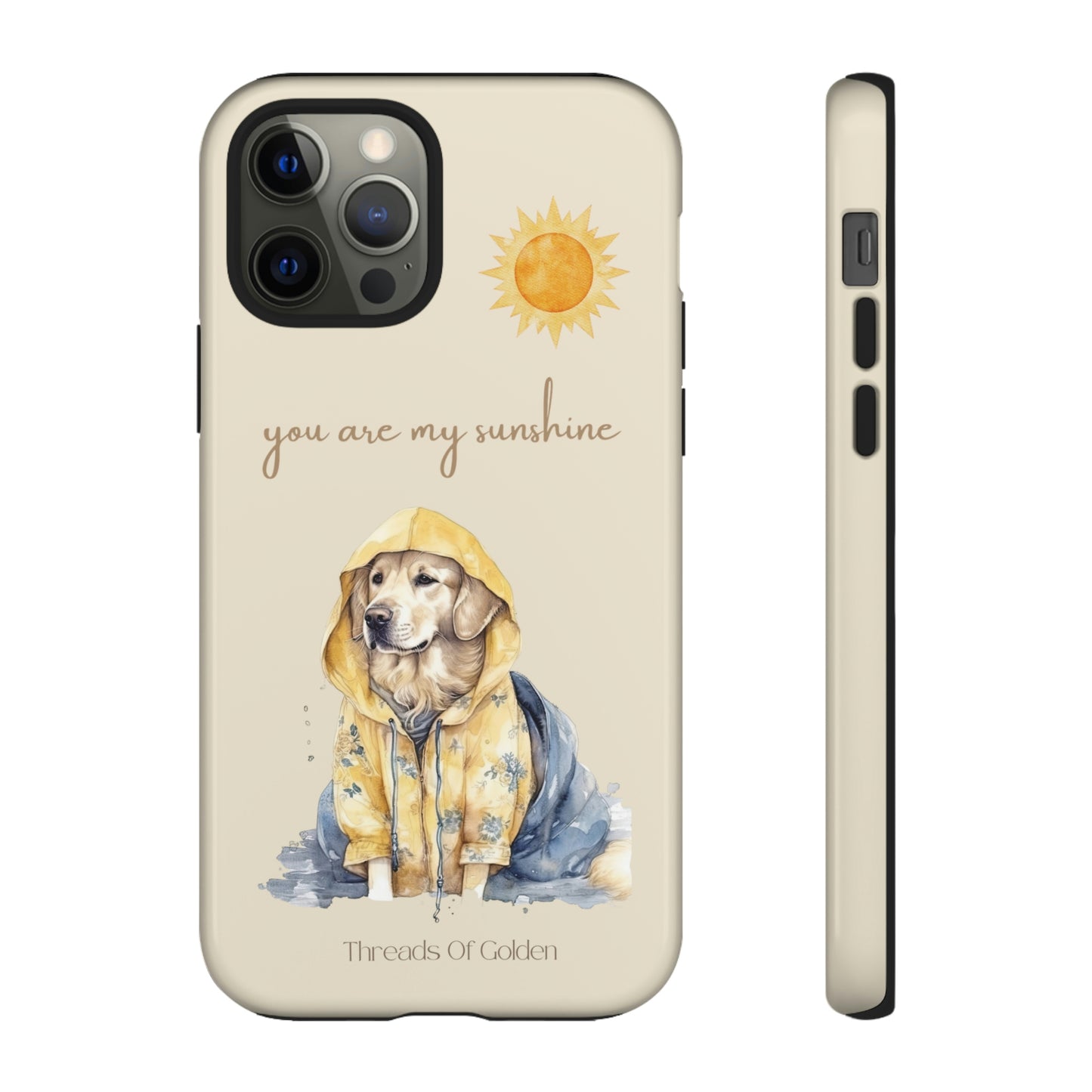 You Are My Sunshine Tough Phone Cases