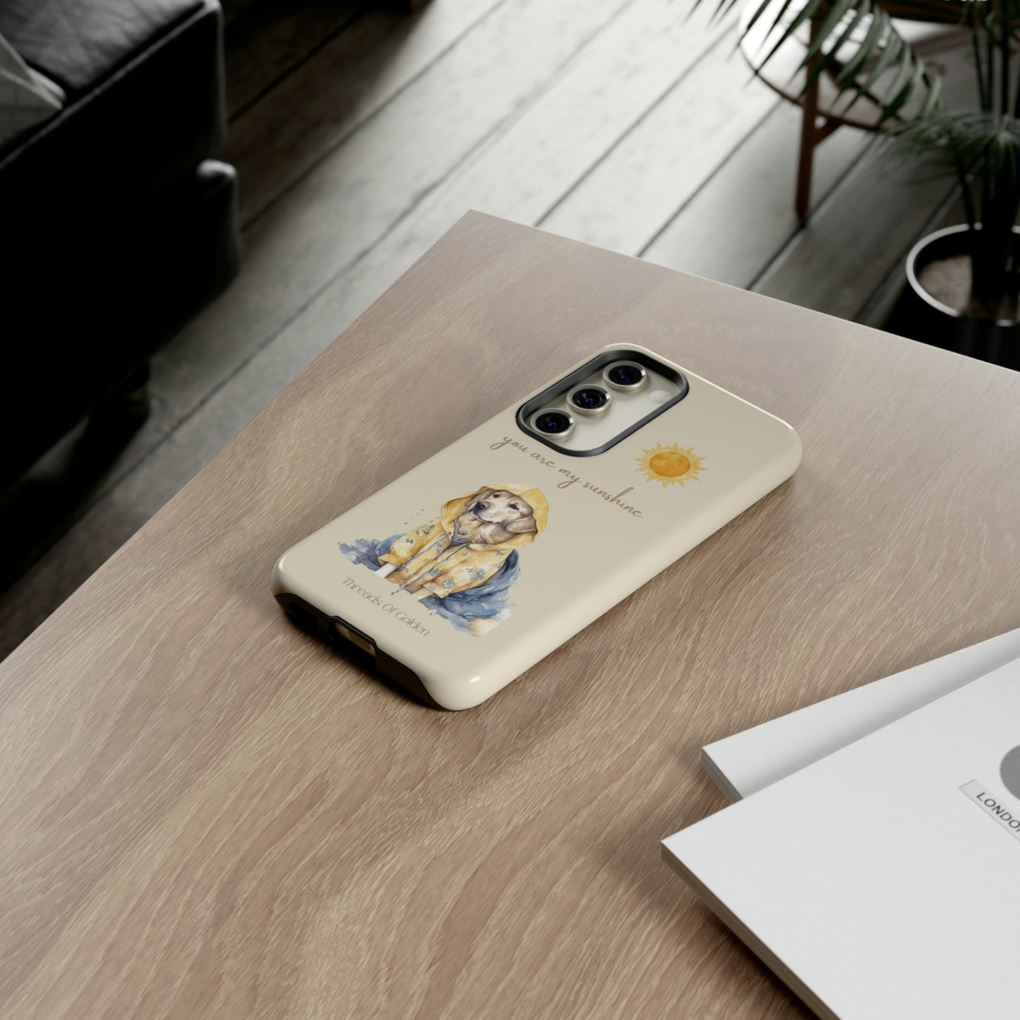 You Are My Sunshine Tough Phone Cases