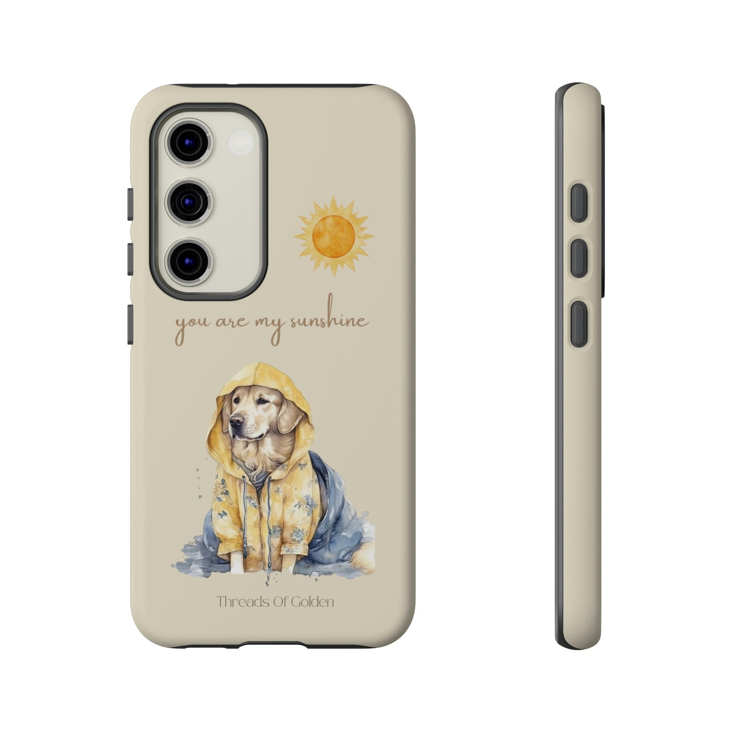 You Are My Sunshine Tough Phone Cases