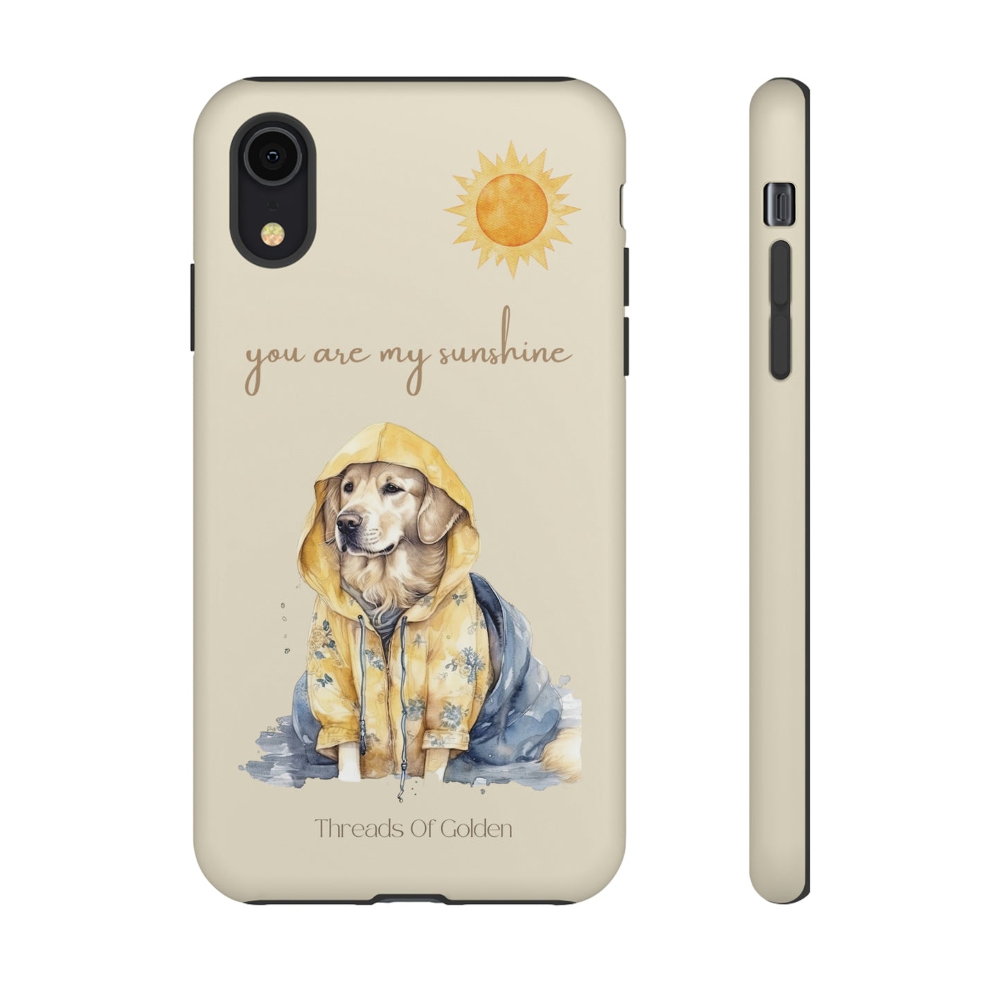 You Are My Sunshine Tough Phone Cases