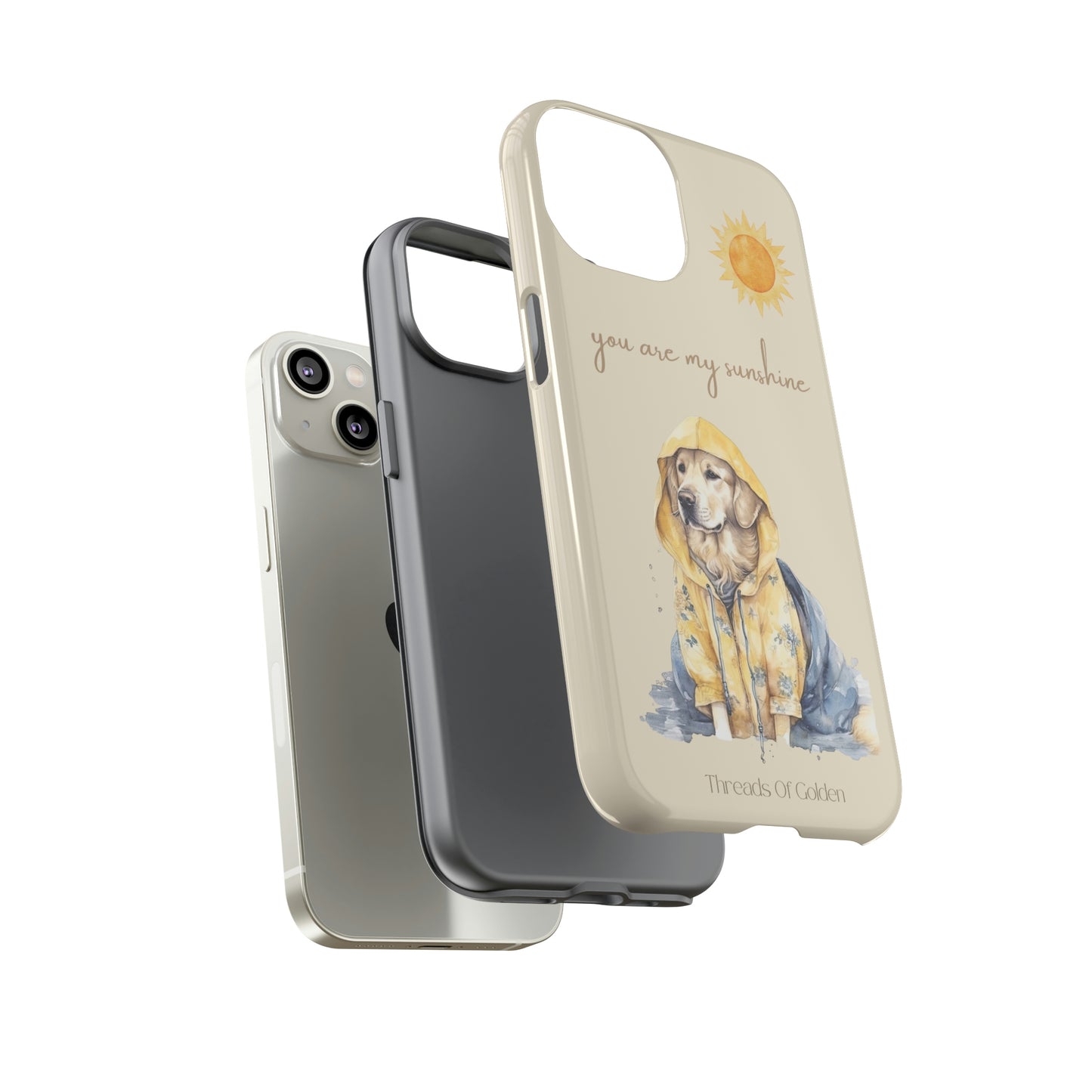 You Are My Sunshine Tough Phone Cases