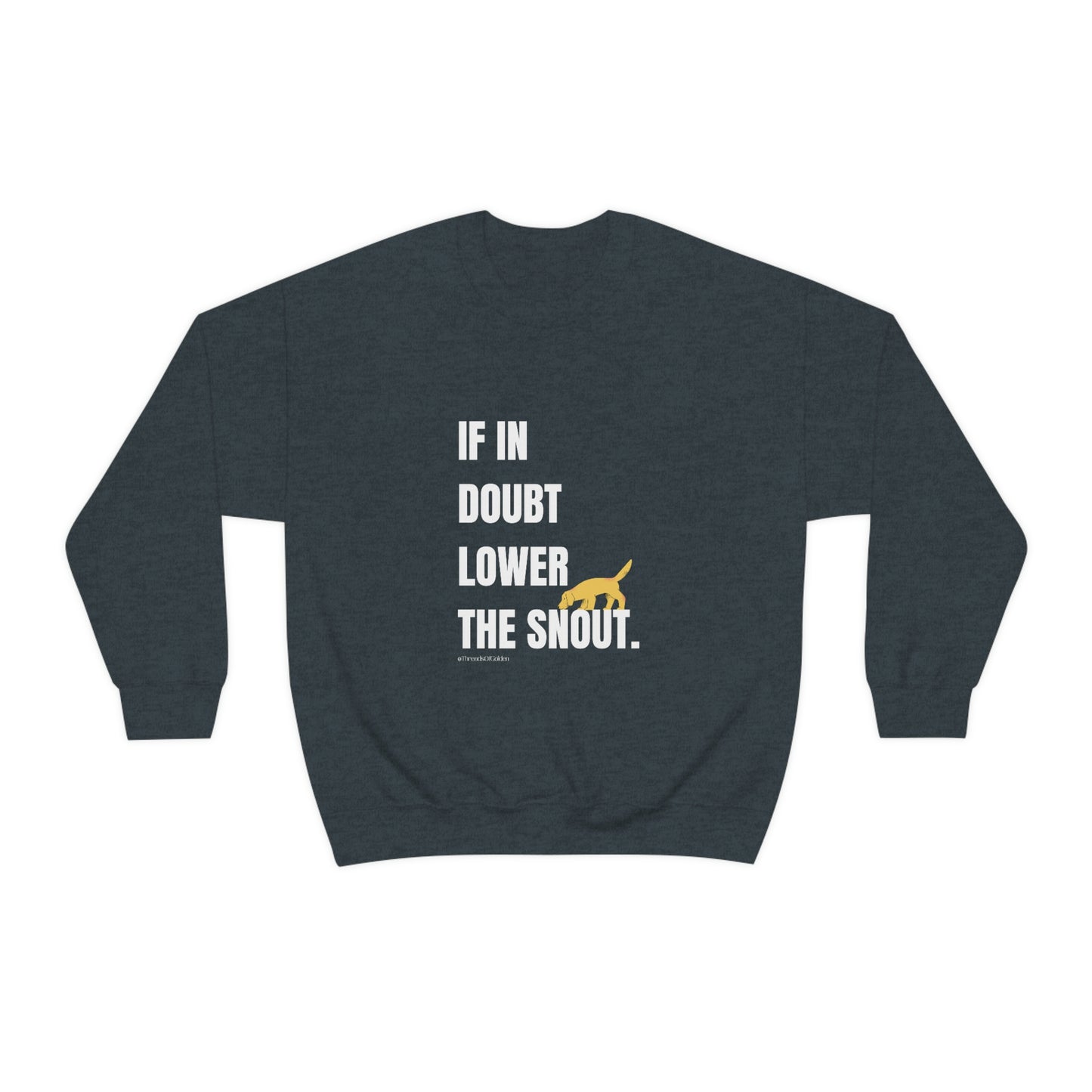 If In Doubt Unisex Crewneck Sweatshirt