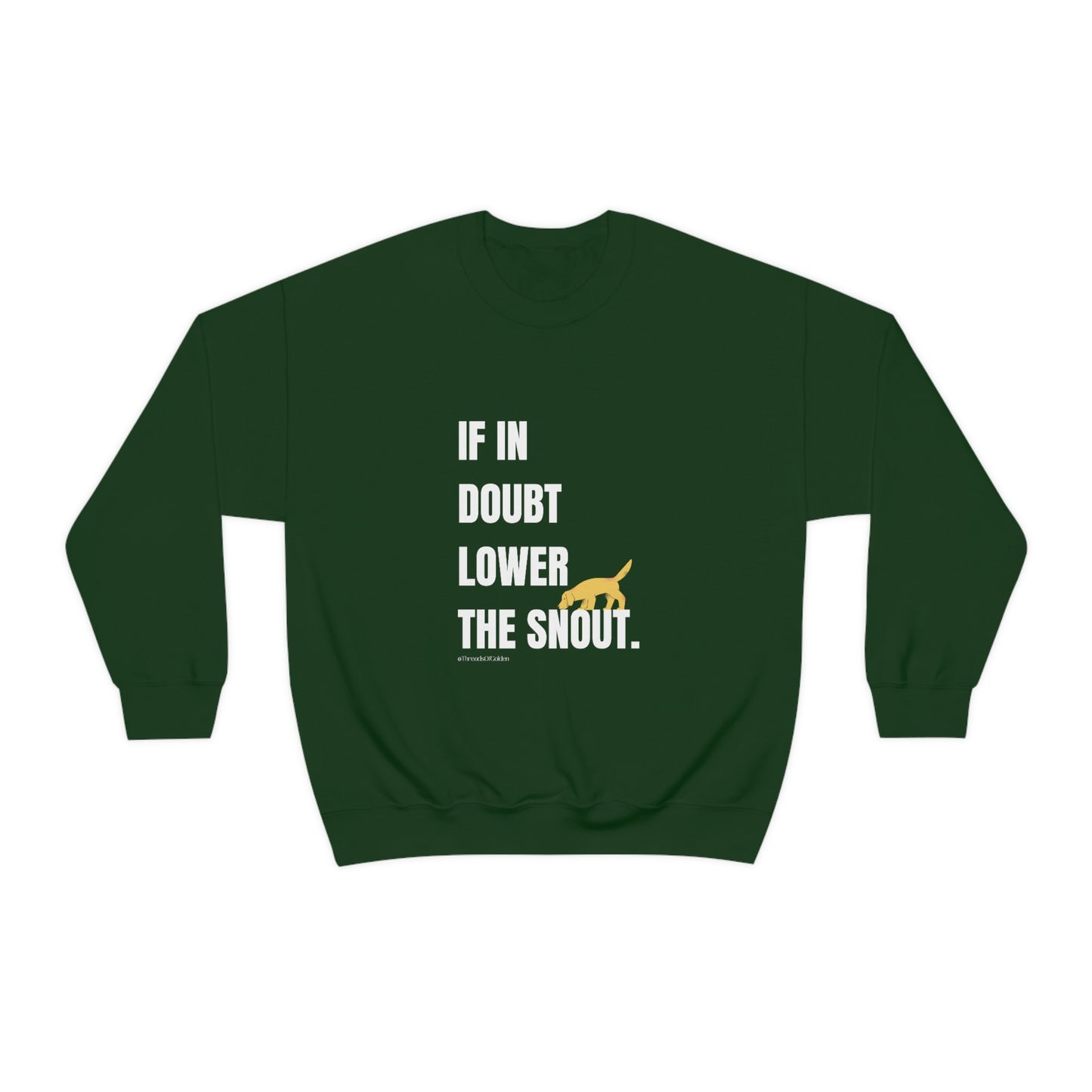If In Doubt Unisex Crewneck Sweatshirt