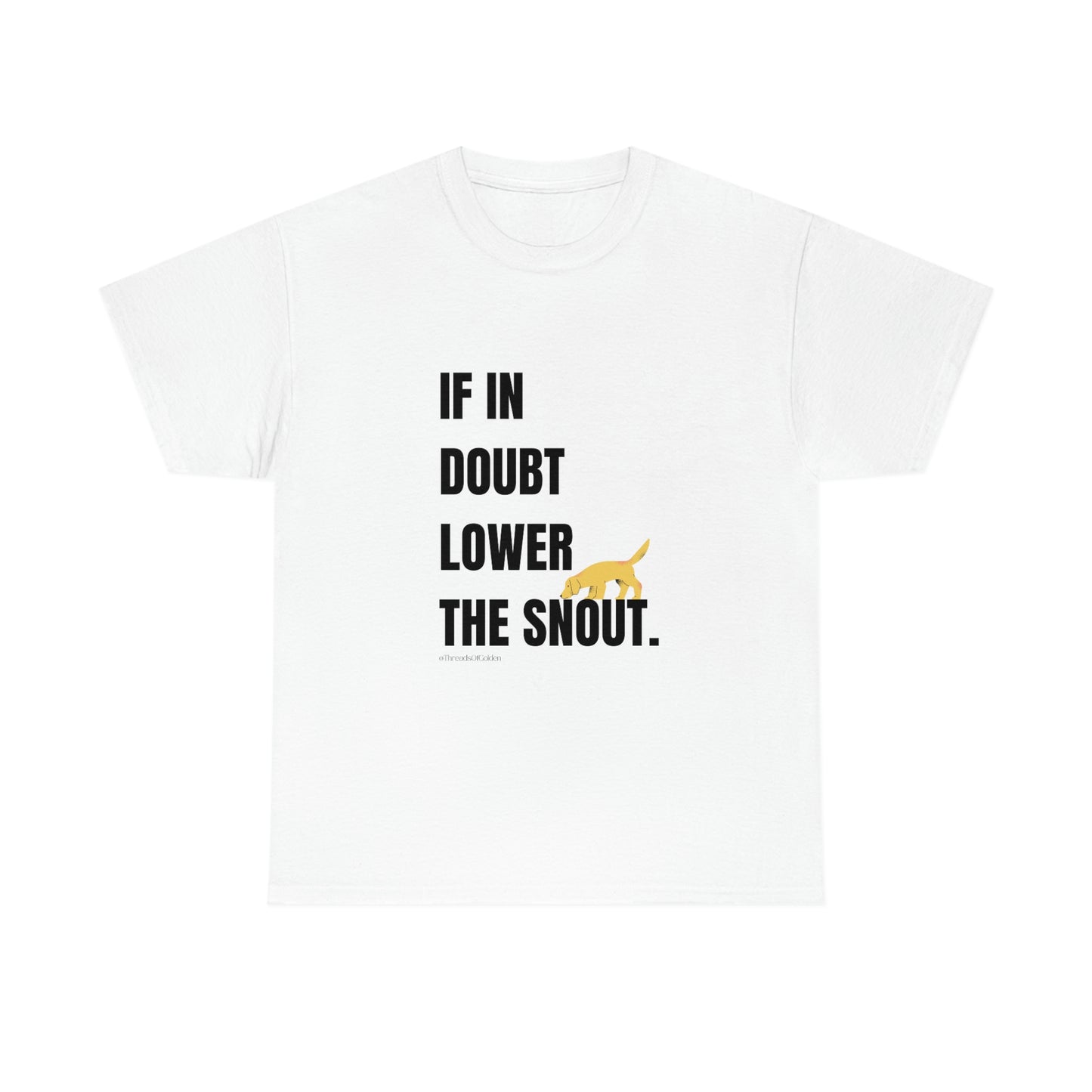 If In Doubt Unisex Tee