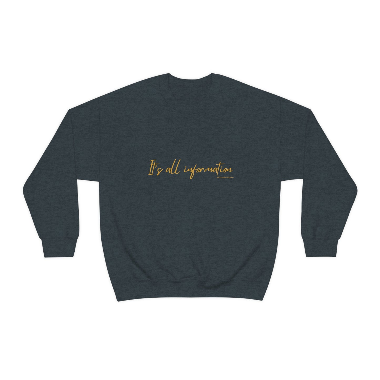 It's All Information Unisex Crewneck Sweatshirt