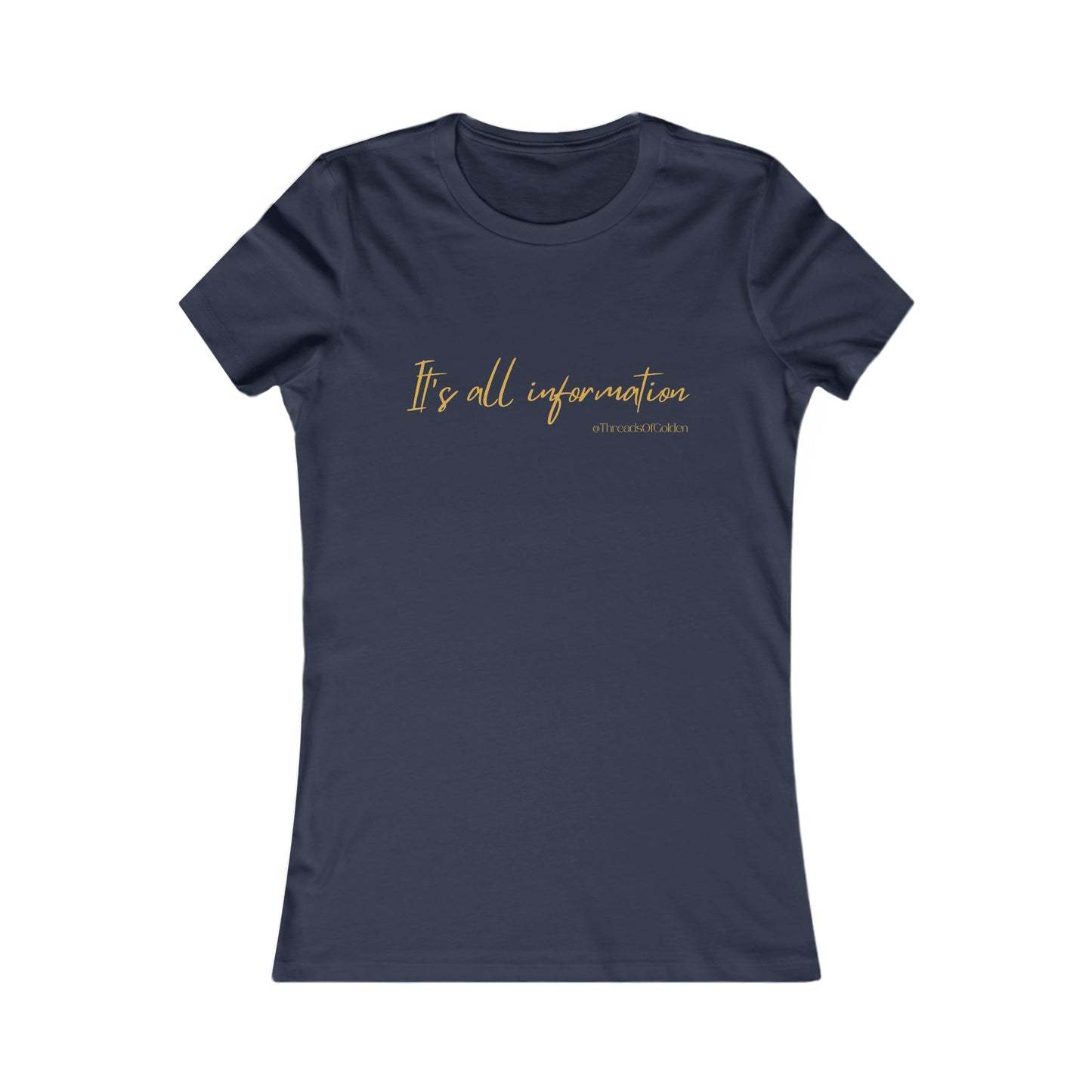 It's All Information Women's Tee