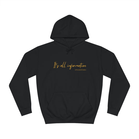 It's All Information Hoodie