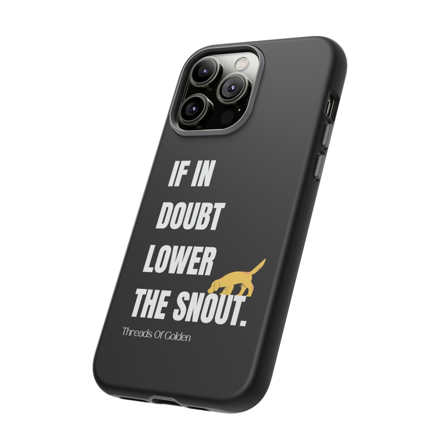 If In Doubt Tough Phone Case