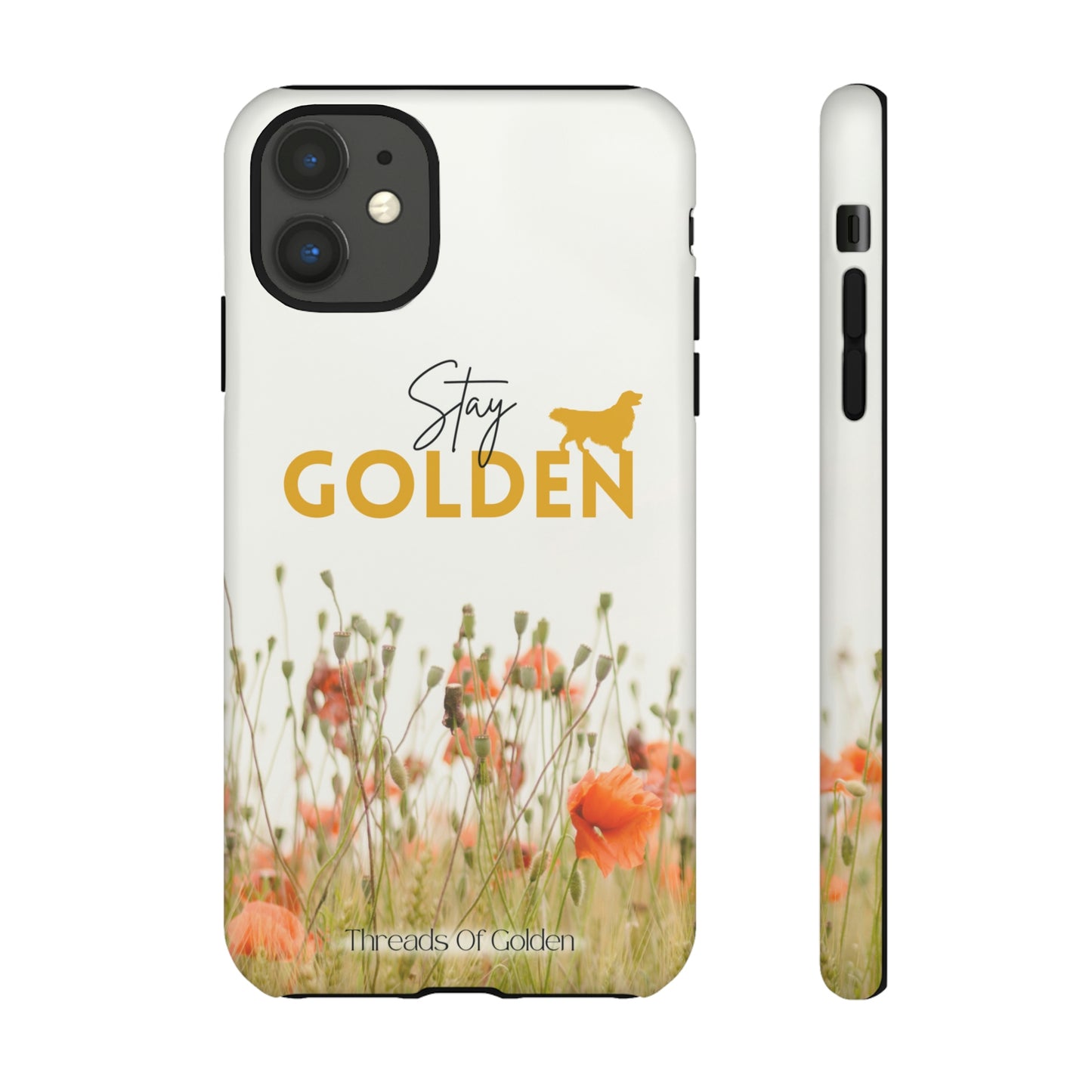 Stay Golden Tough Phone Case