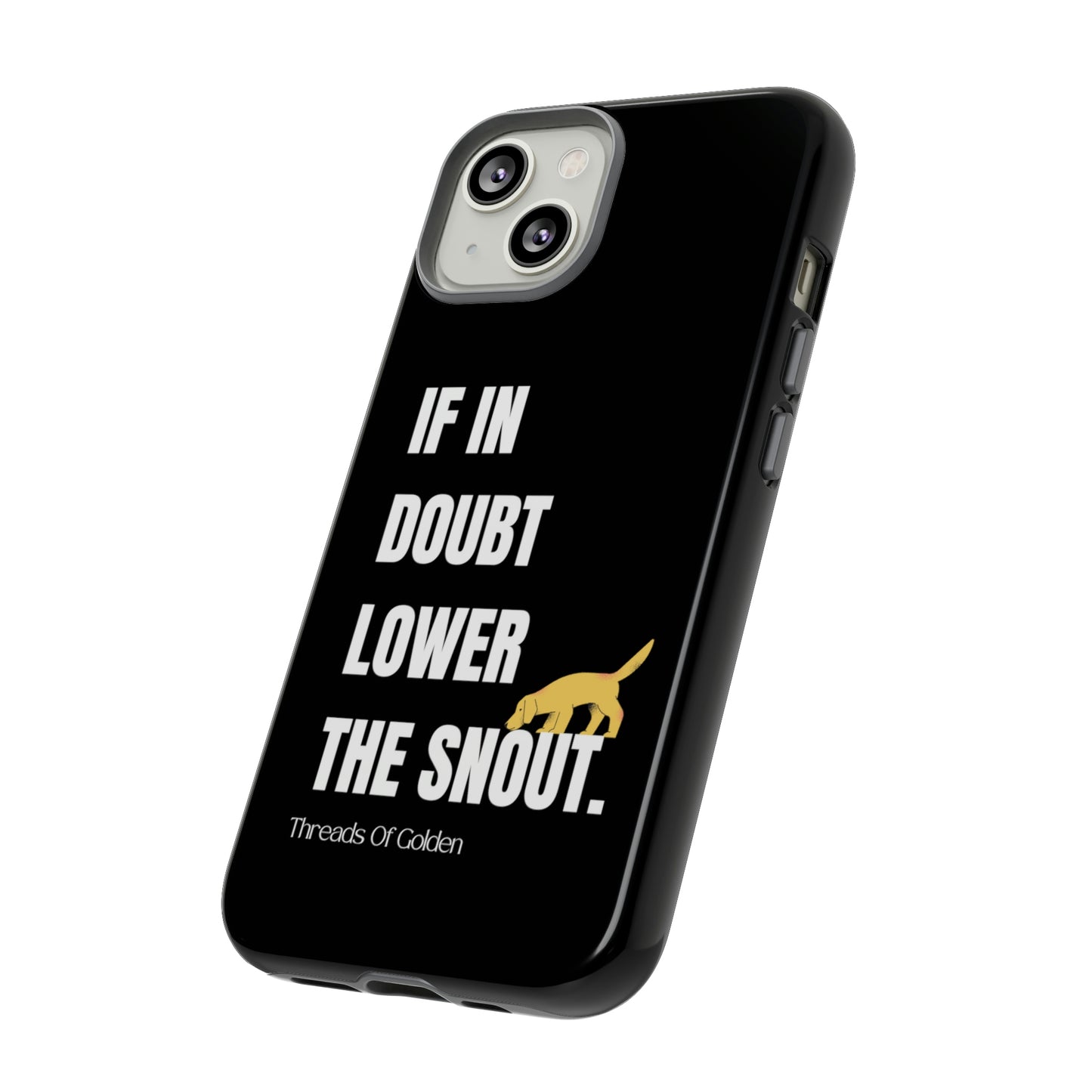 If In Doubt Tough Phone Case