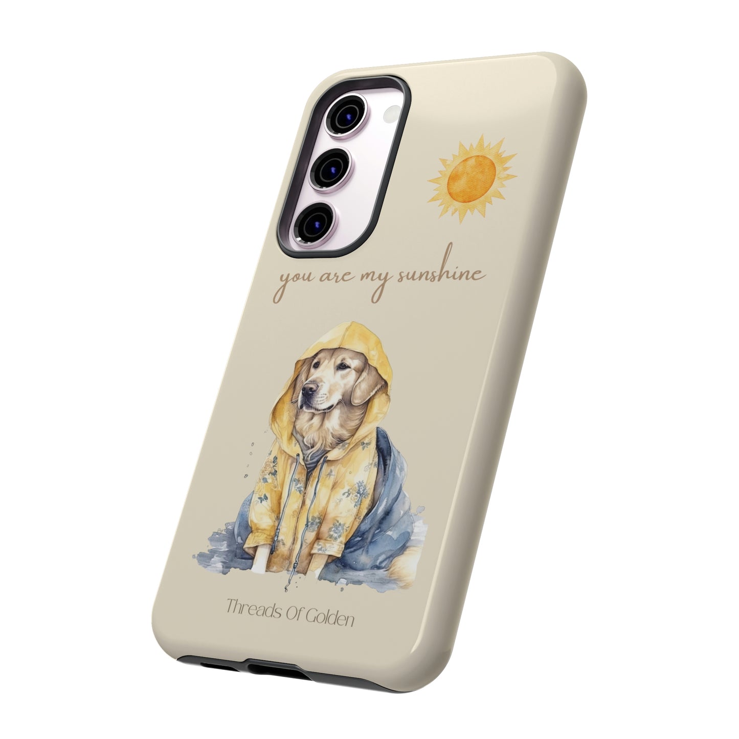 You Are My Sunshine Tough Phone Cases