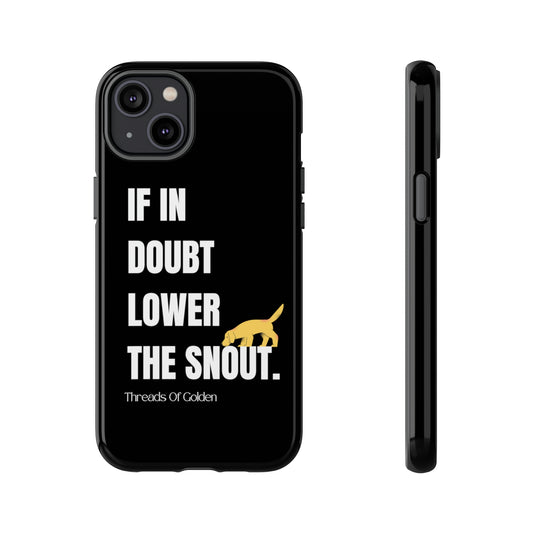 If In Doubt Tough Phone Case