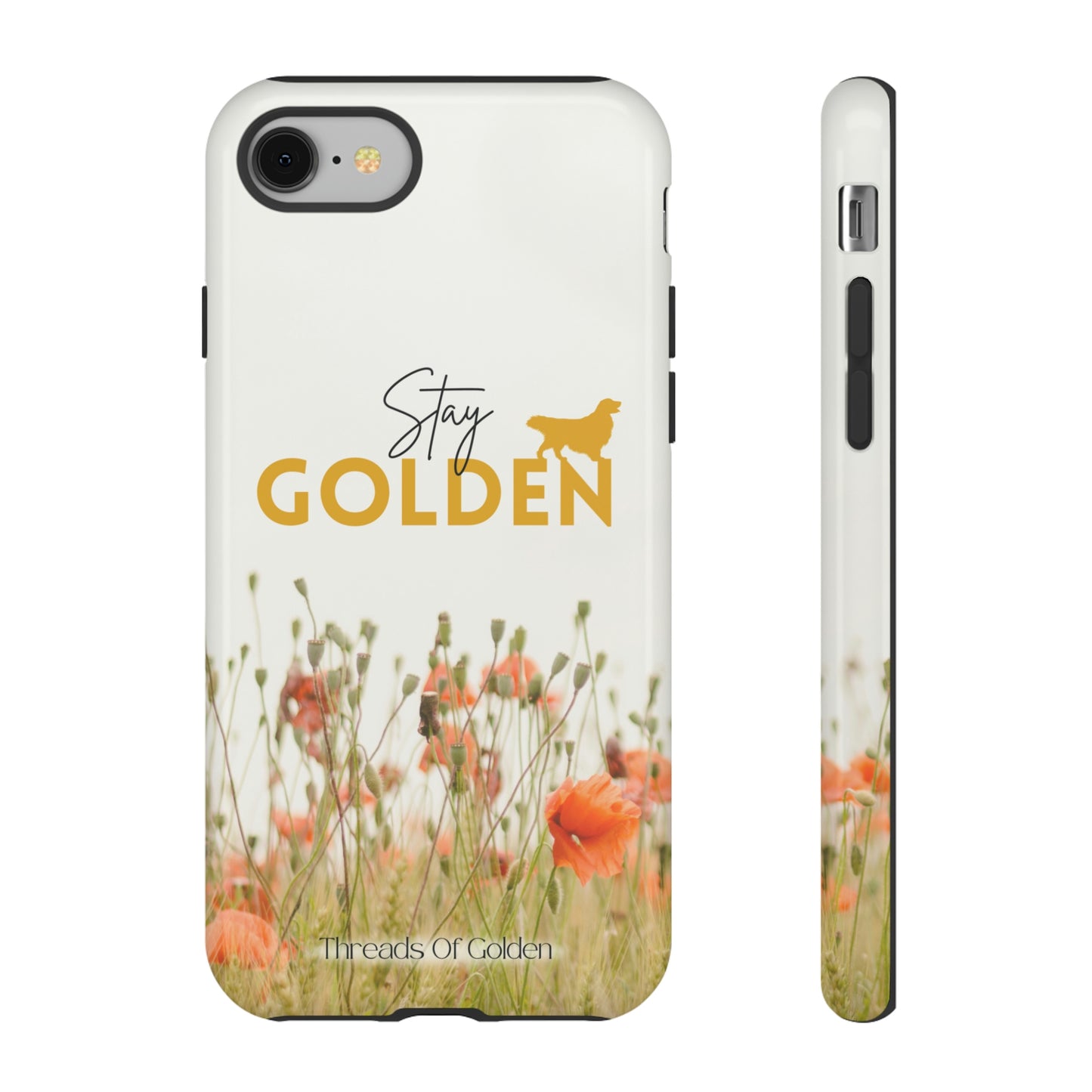 Stay Golden Tough Phone Case