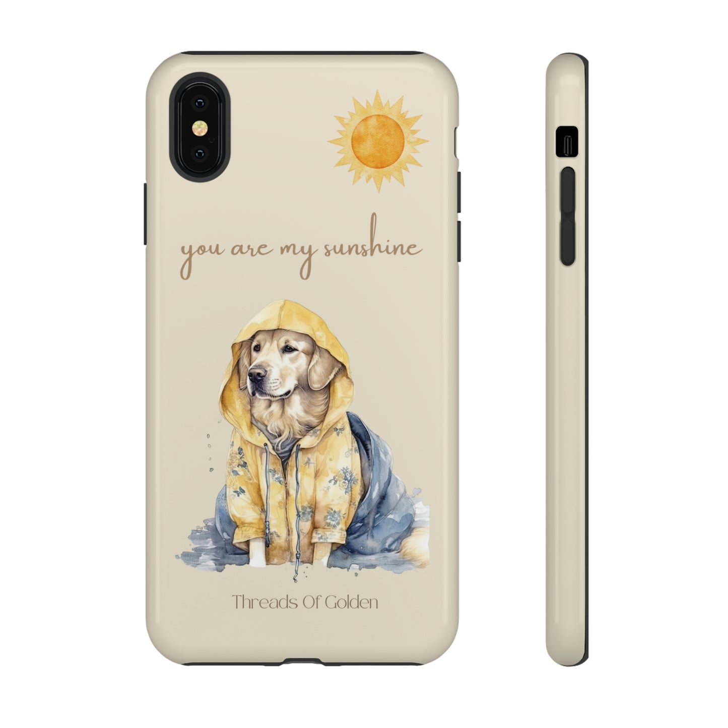 You Are My Sunshine Tough Phone Cases