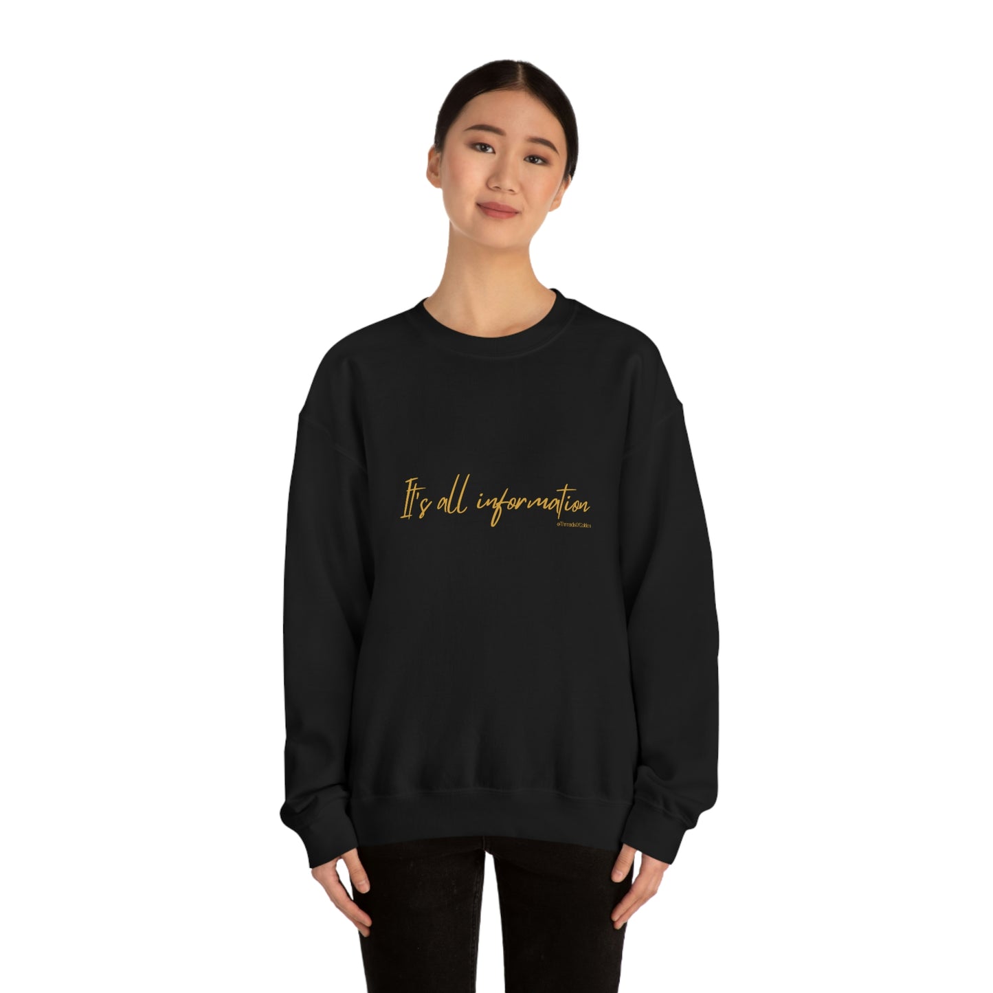 It's All Information Unisex Crewneck Sweatshirt