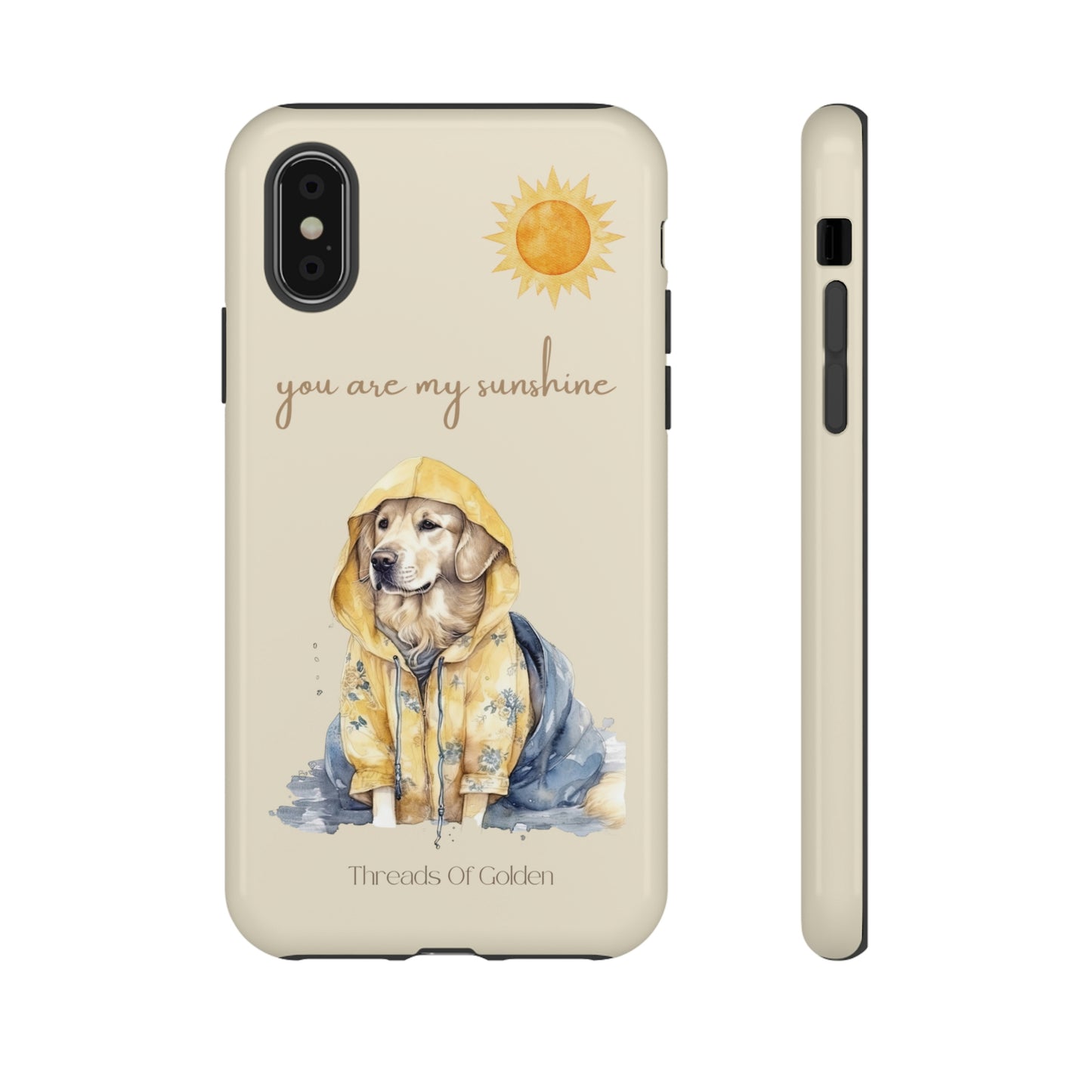 You Are My Sunshine Tough Phone Cases