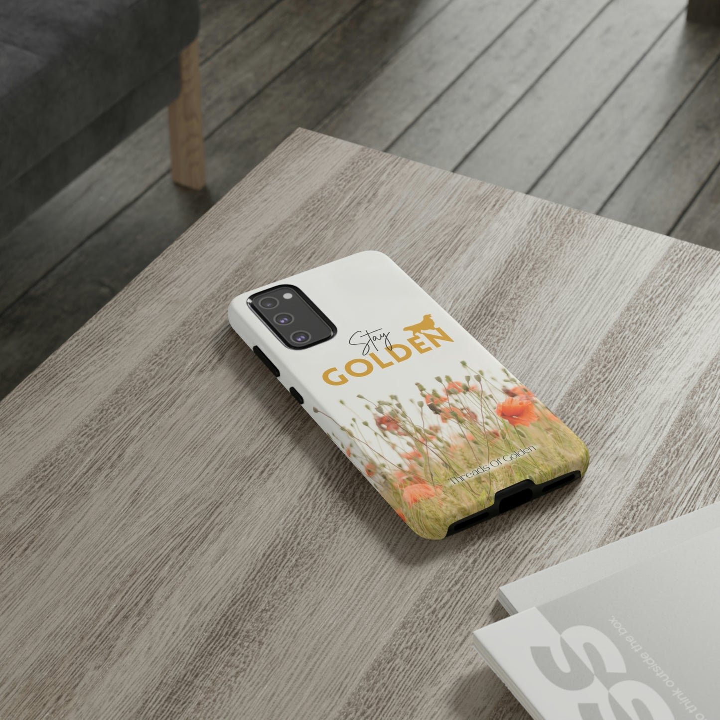 Stay Golden Tough Phone Case