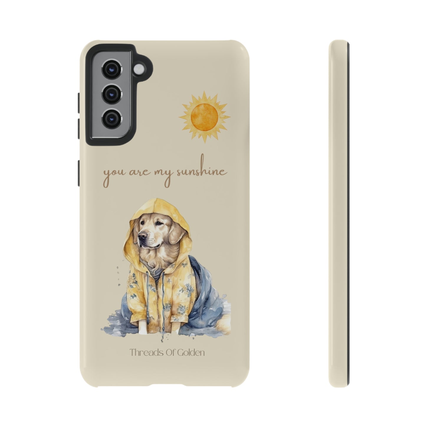 You Are My Sunshine Tough Phone Cases