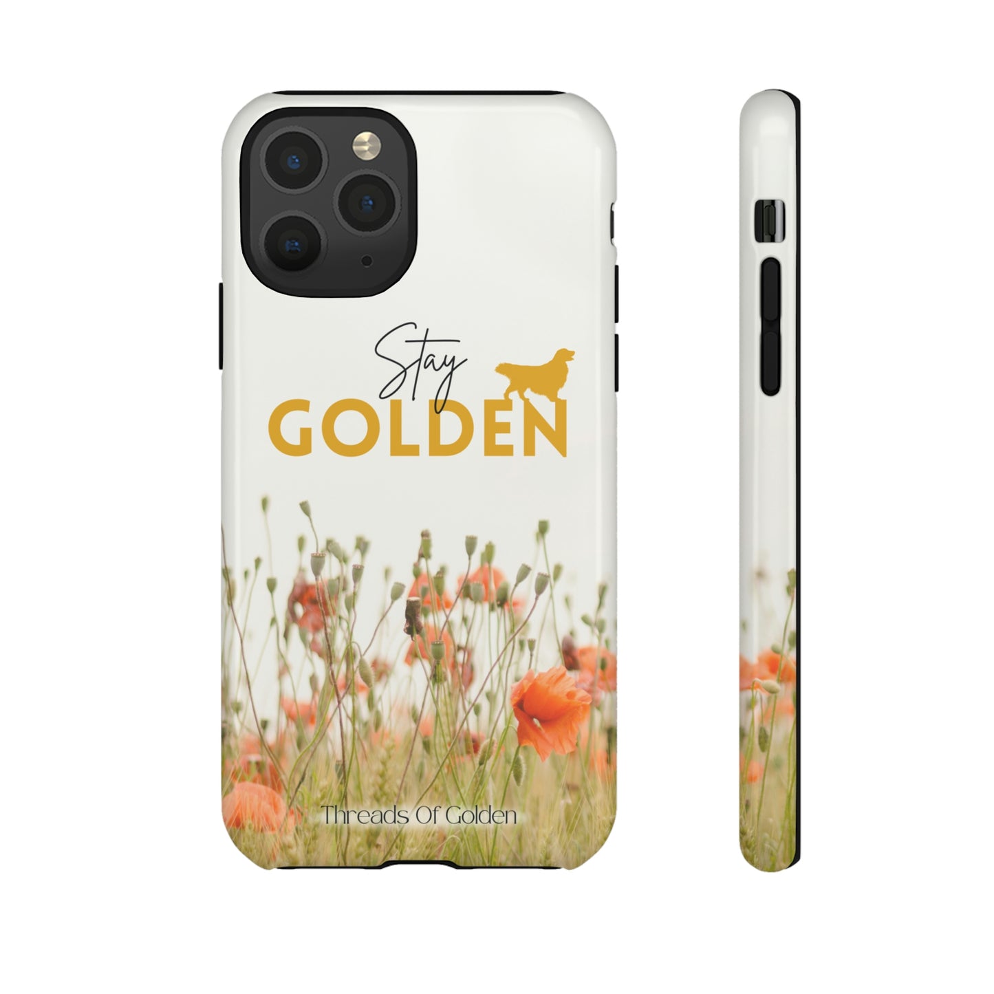 Stay Golden Tough Phone Case