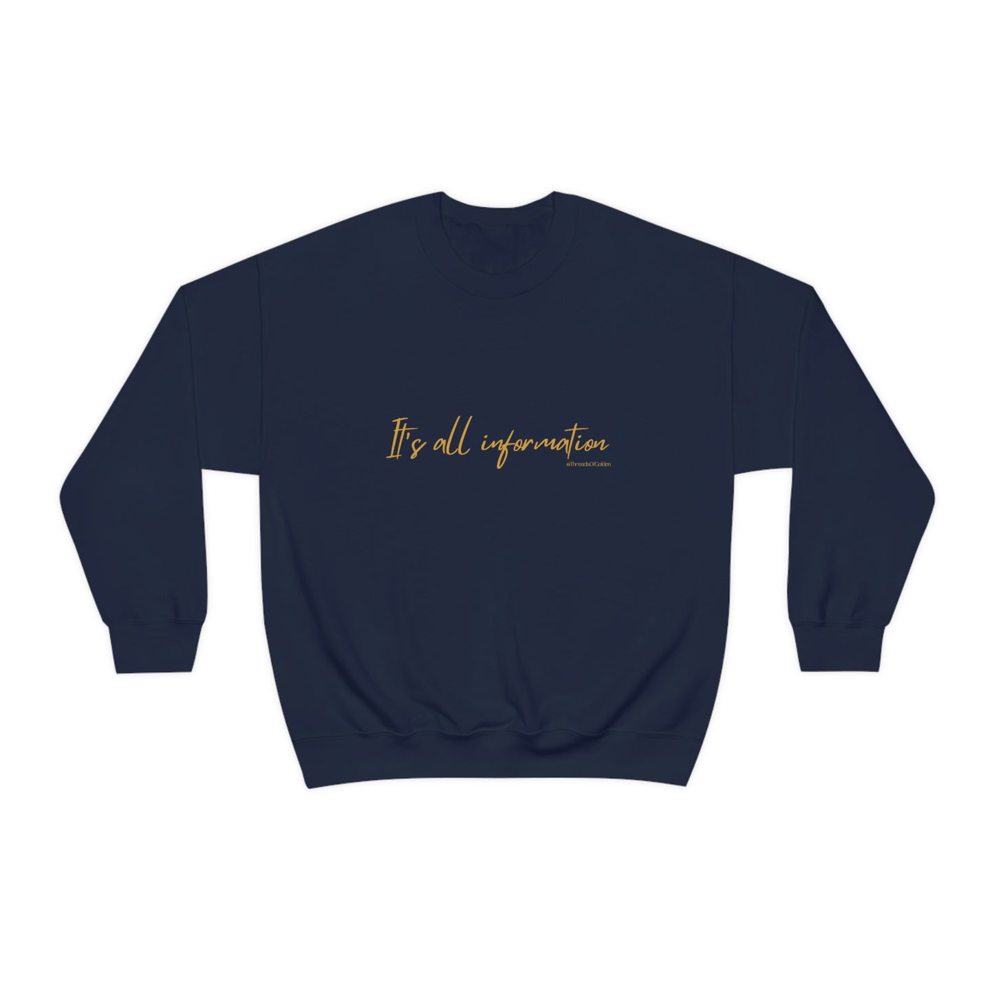 It's All Information Unisex Crewneck Sweatshirt