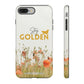 Stay Golden Tough Phone Case